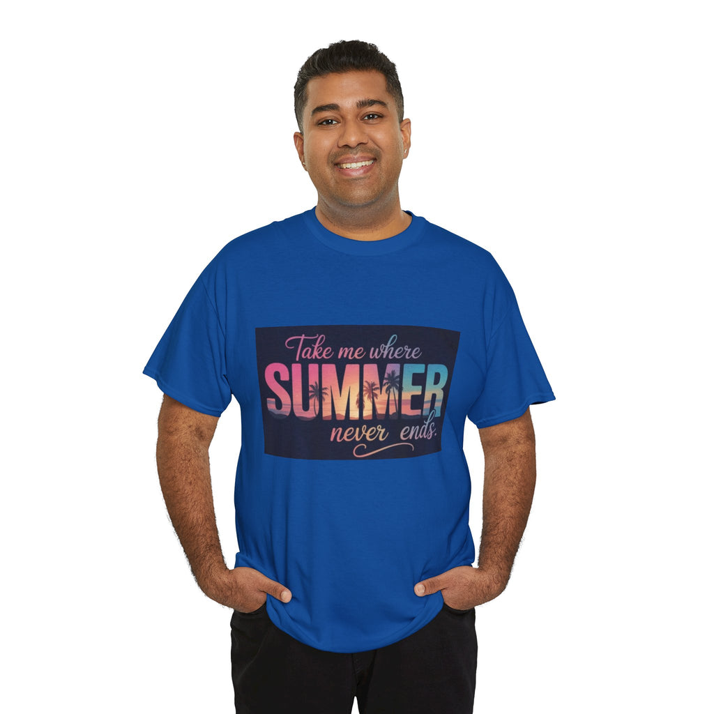 T-Shirt — "Take Me Where Summer Never Ends" Retro Beach Vibes
