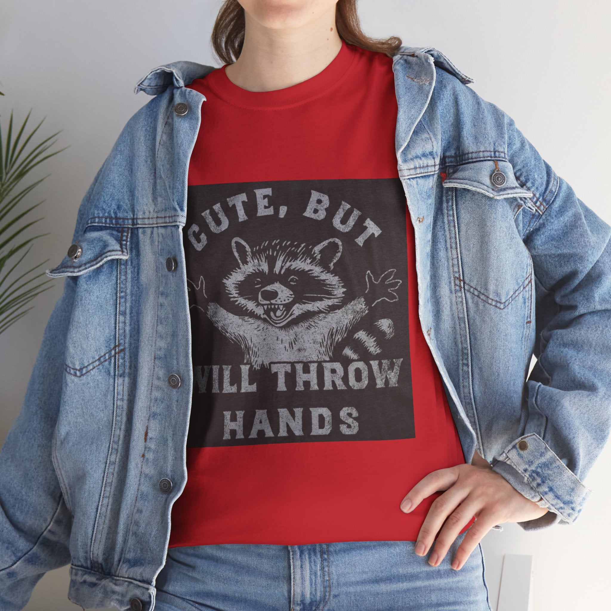 Cute But Will Throw Hands Raccoon T-Shirt