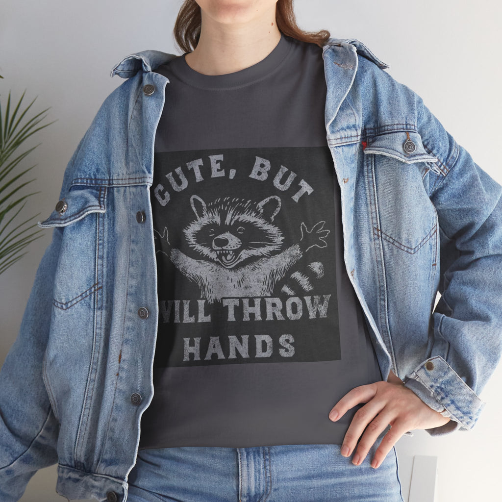 Cute But Will Throw Hands Raccoon T-Shirt