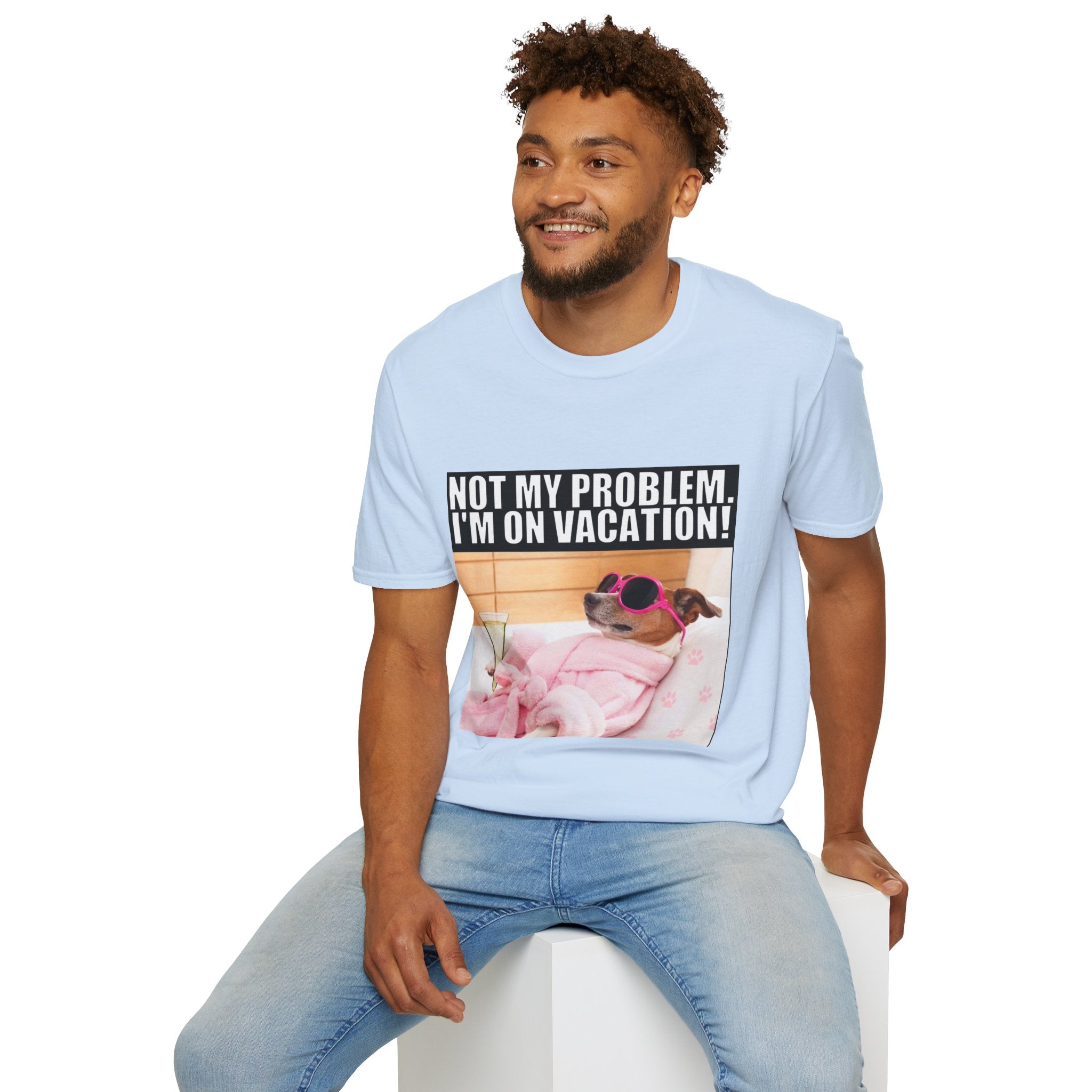 Vacation Vibes T-Shirt — "Not My Problem, I'm On Vacation" Relaxed Dog Graphic Tee
