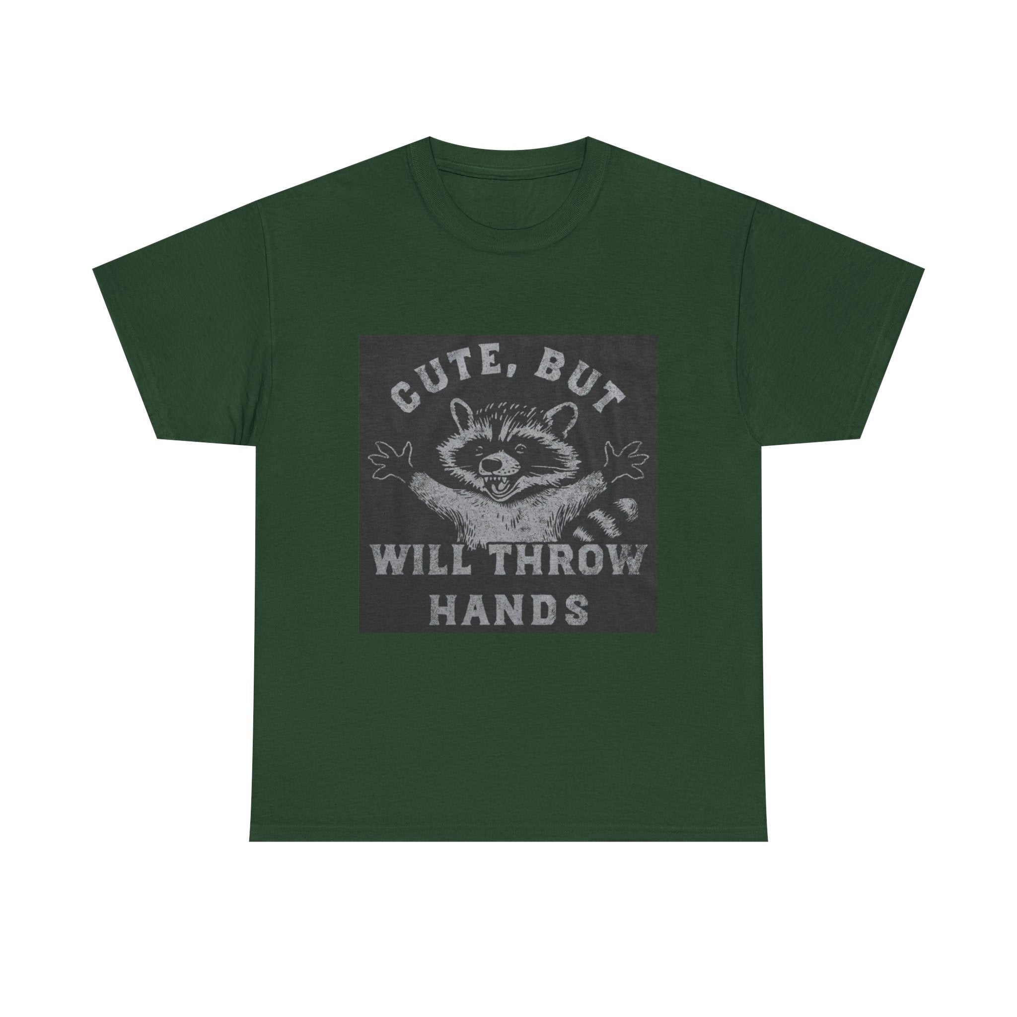 Cute But Will Throw Hands Raccoon T-Shirt