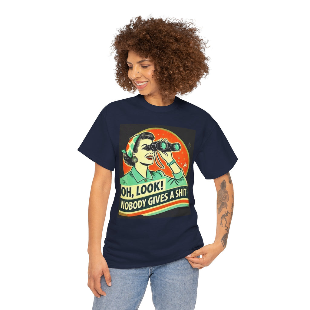 Graphic Tee — "Oh, Look! Nobody Gives a Shit" Retro Binoculars Design