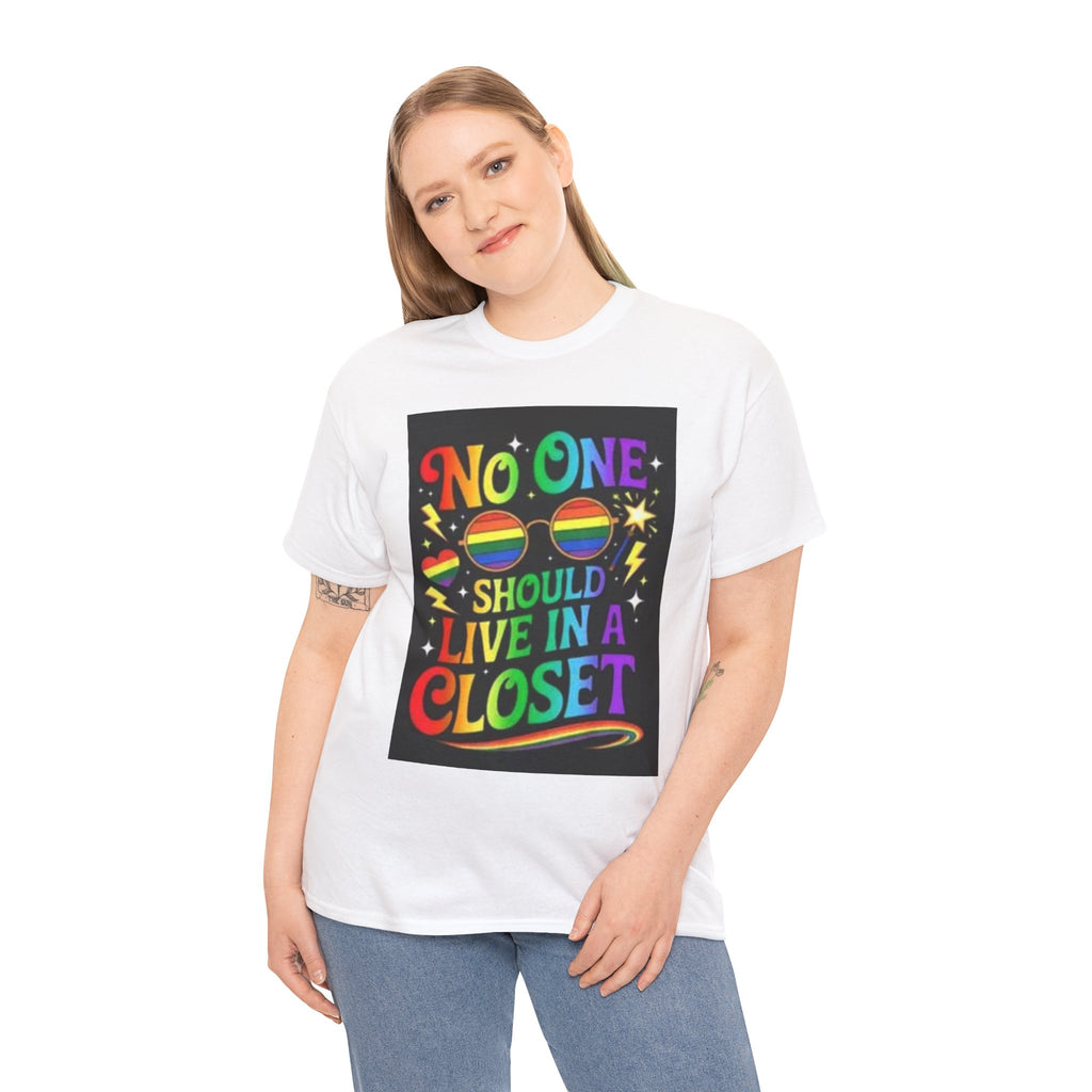 T‑Shirt — "No One Should Live in a Closet" Rainbow Pride Tee
