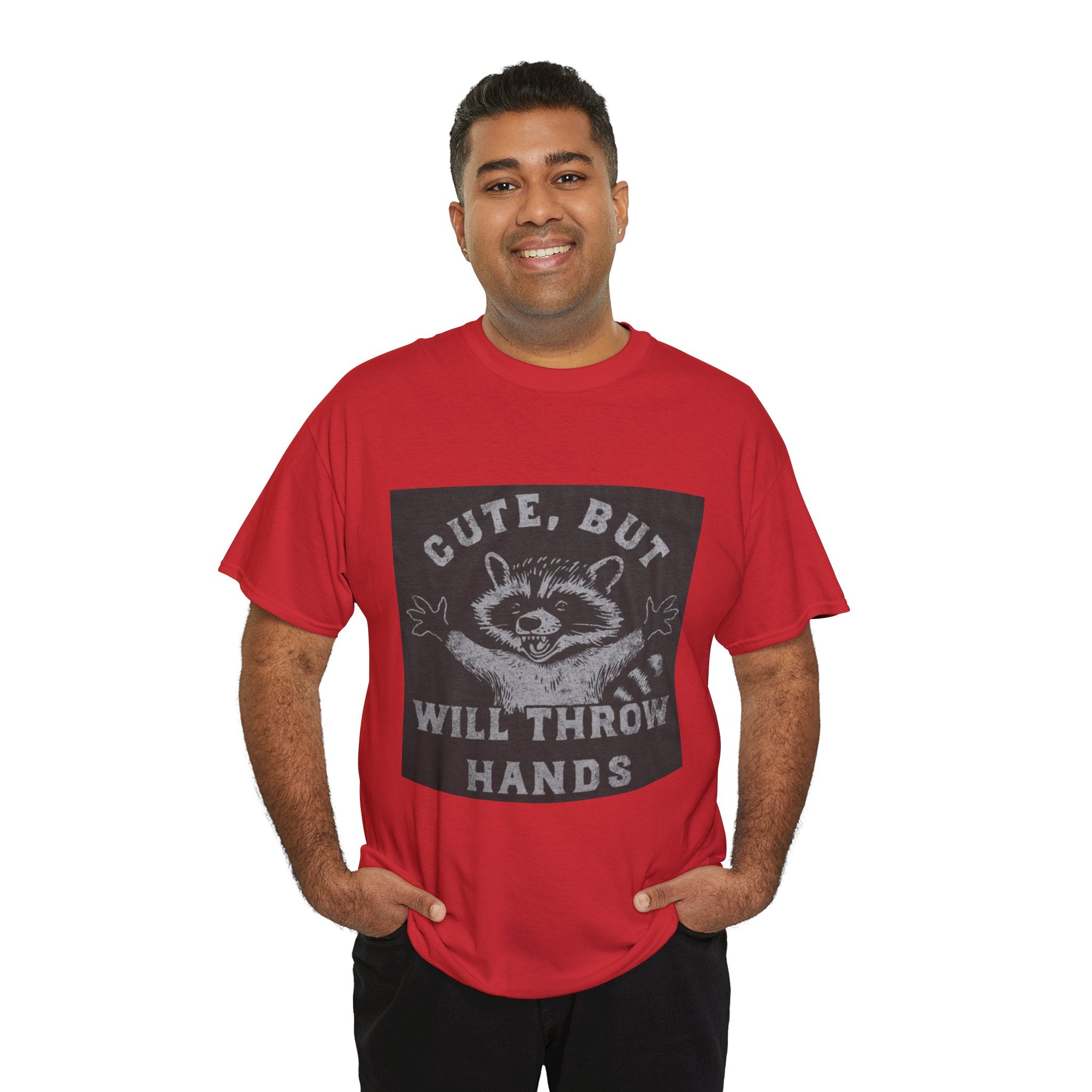 Cute But Will Throw Hands Raccoon T-Shirt