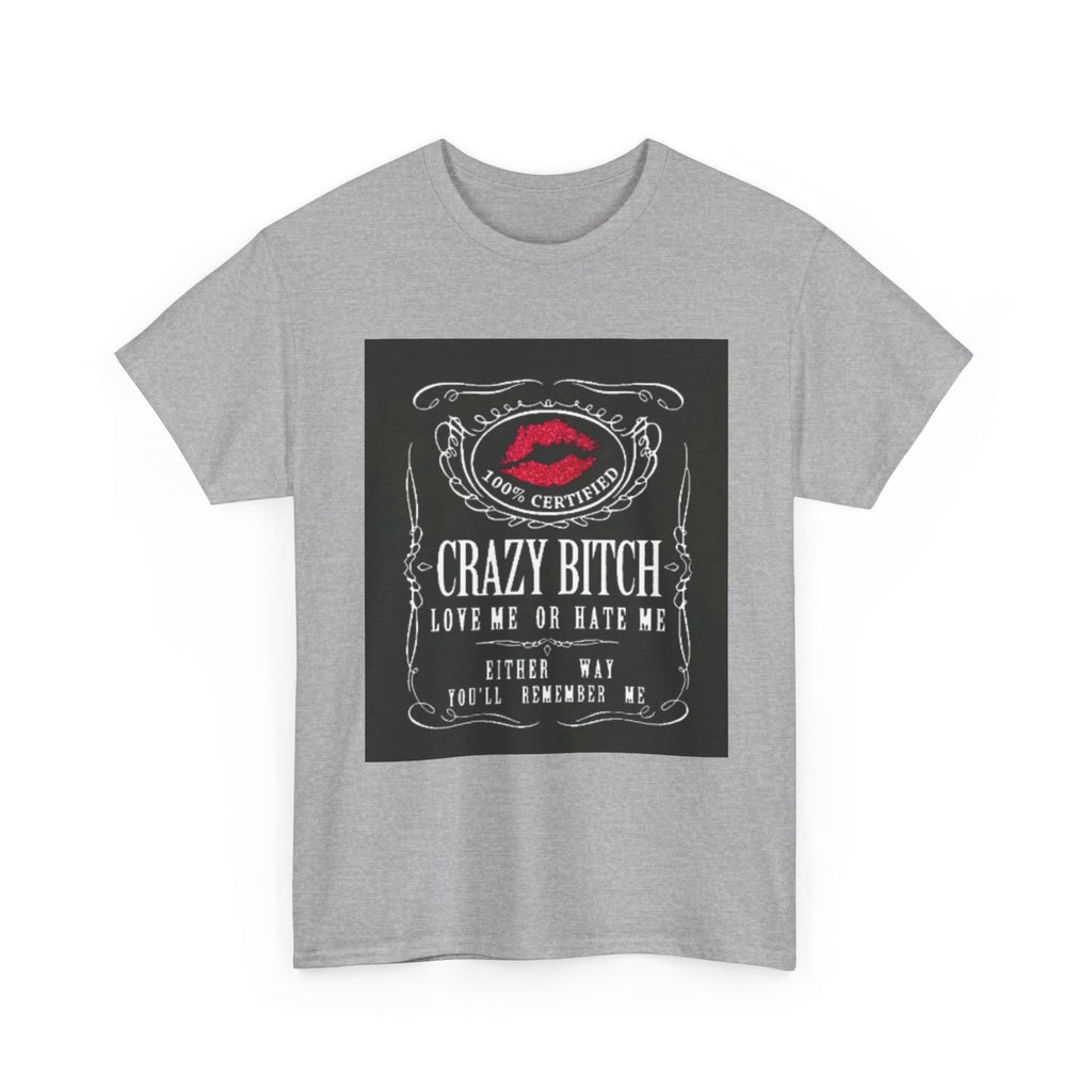 Crazy Bitch Graphic Tee – 'Love Me or Hate Me' Retro Lip Print