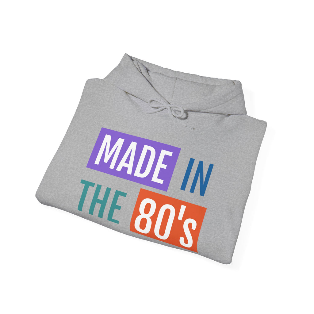 Made in the 80's Hoodie