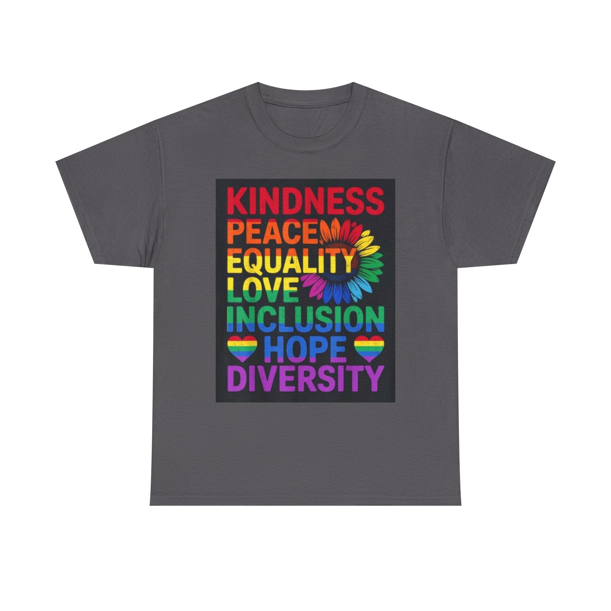 Kindness Peace Equality Rainbow T-Shirt — Pride Inclusion & Diversity Tee