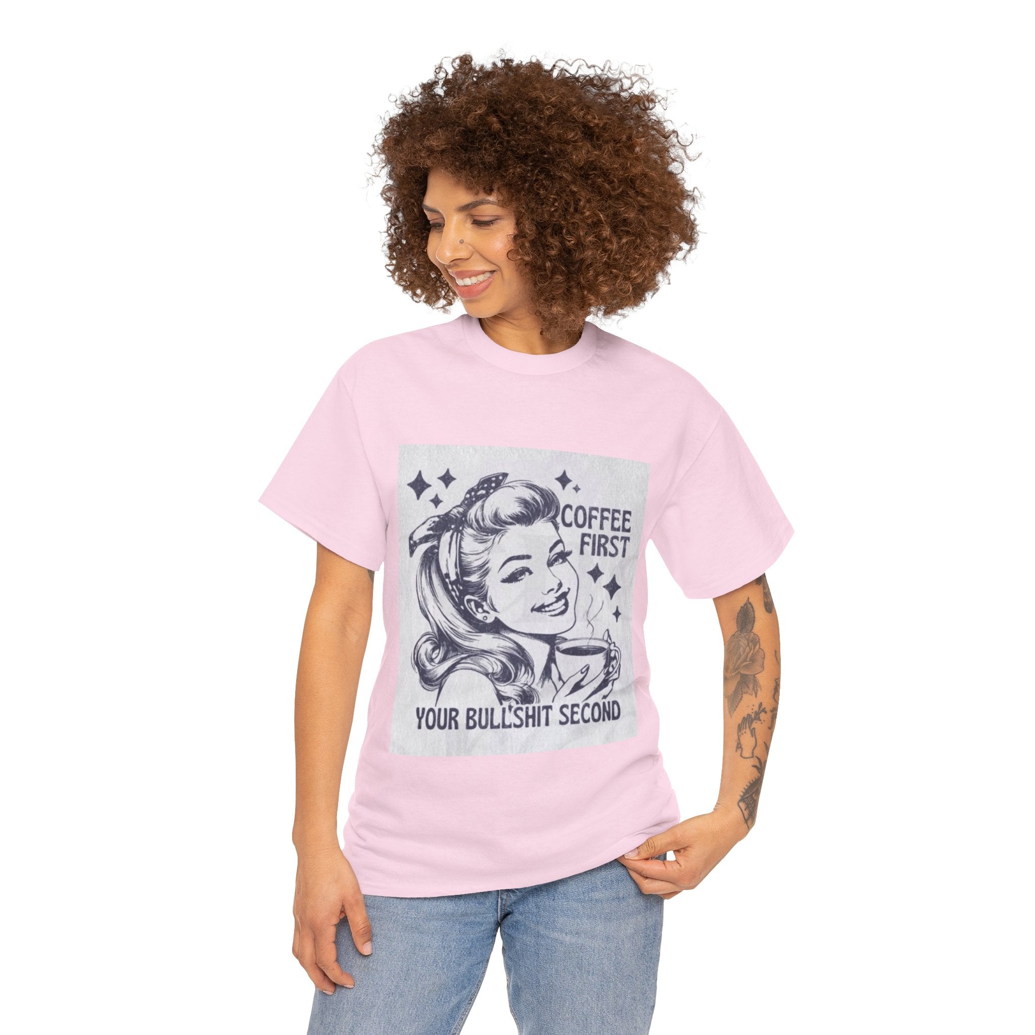 Coffee First Tee — “Coffee First, Your Bullshit Second” Retro Women’s Graphic T‑Shirt