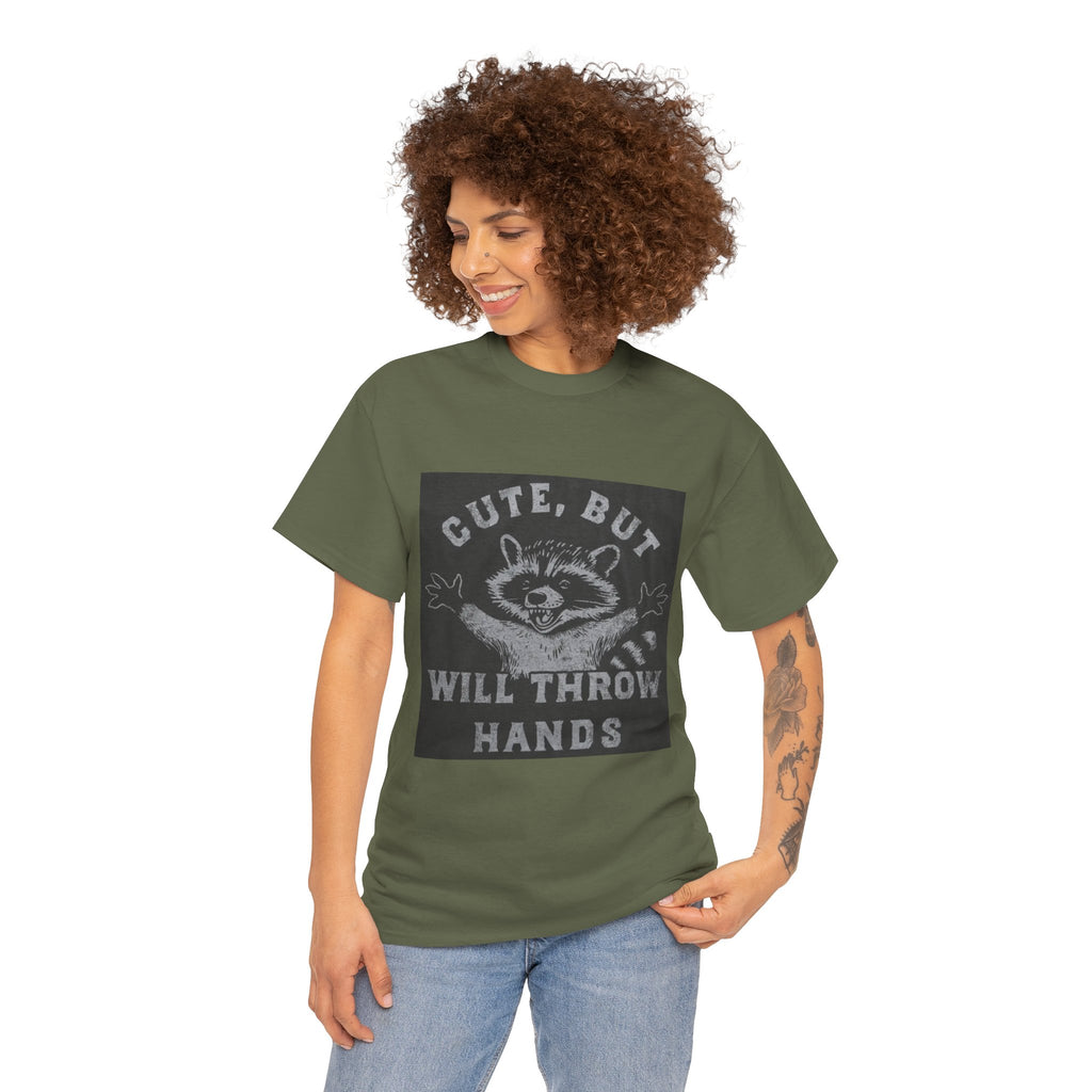 Cute But Will Throw Hands Raccoon T-Shirt