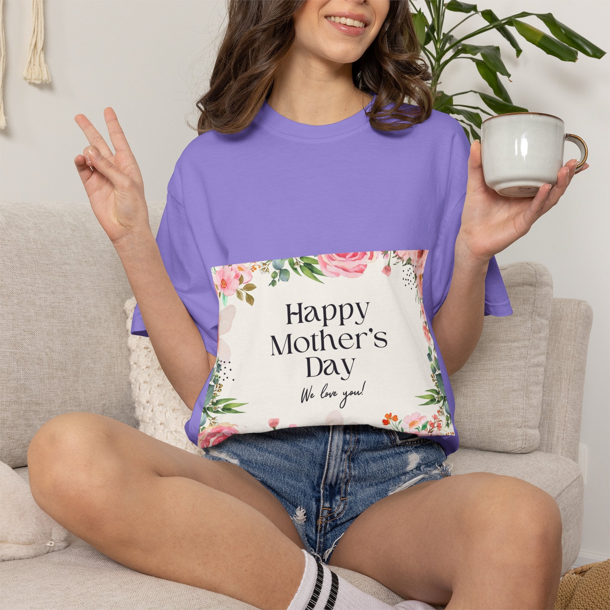 Mother’s Day Floral T-Shirt — "Happy Mother’s Day, We Love You"