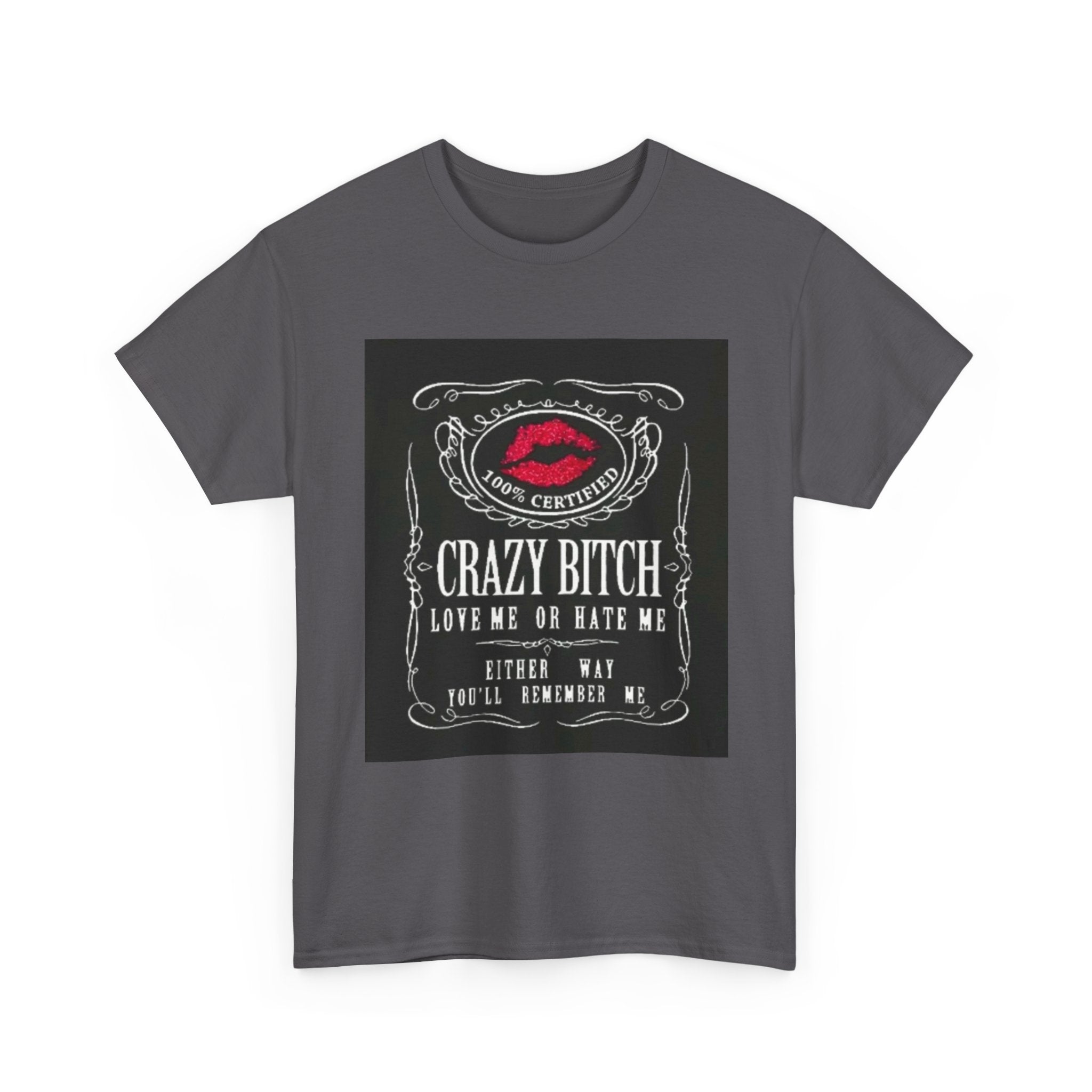 Crazy Bitch Graphic Tee – 'Love Me or Hate Me' Retro Lip Print