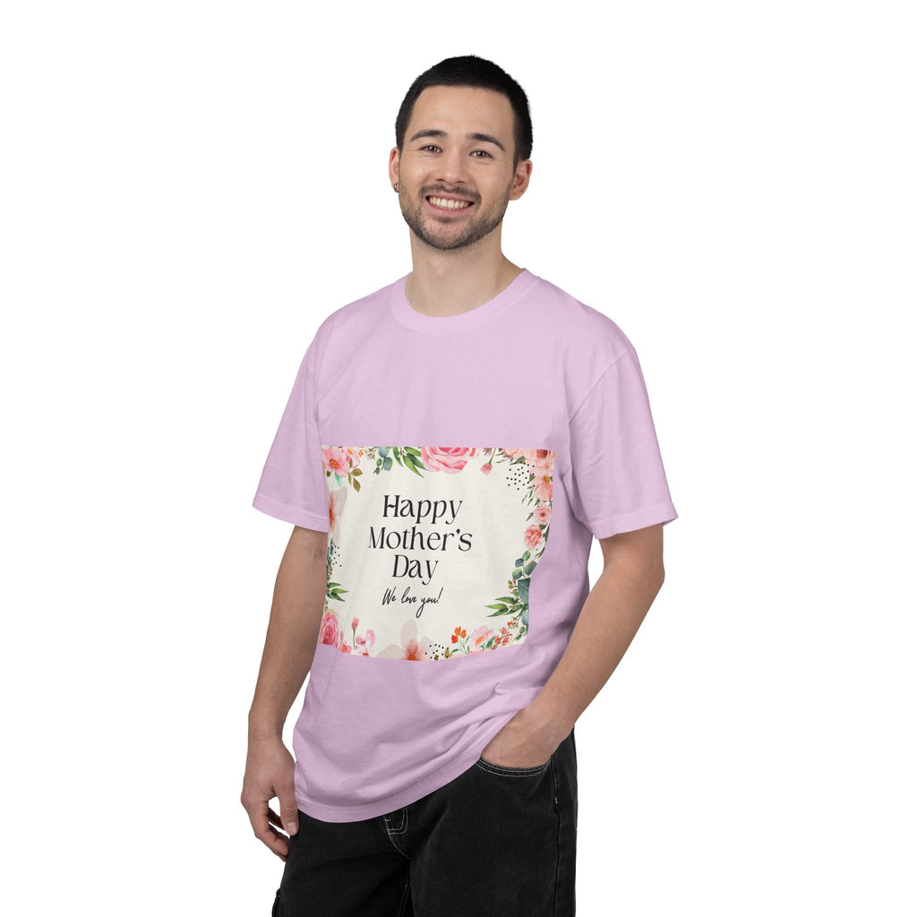 Mother’s Day Floral T-Shirt — "Happy Mother’s Day, We Love You"