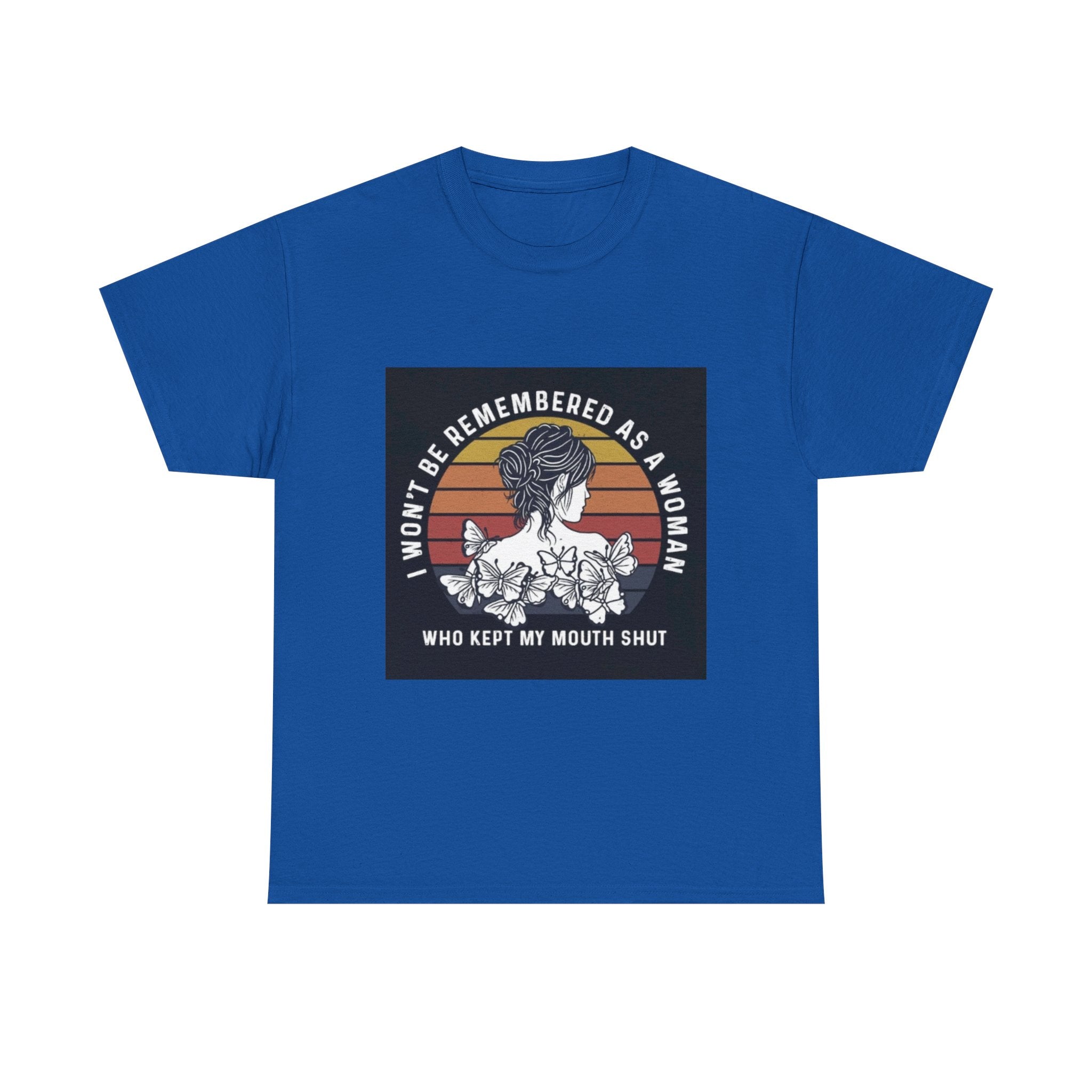 Graphic Tee — "I Won’t Be Remembered As A Woman Who Kept My Mouth Shut" Feminist Retro Floral T-Shirt