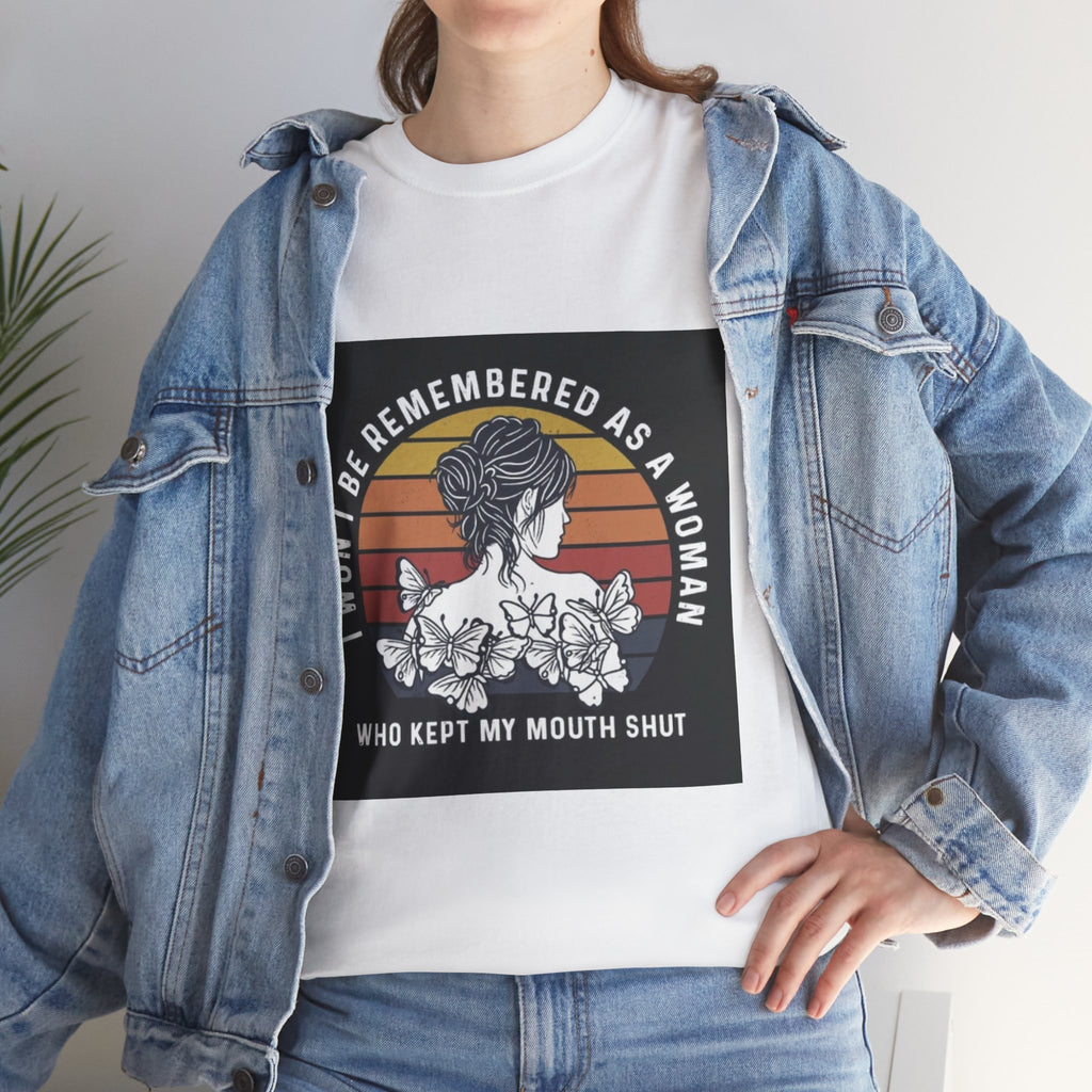Graphic Tee — "I Won’t Be Remembered As A Woman Who Kept My Mouth Shut" Feminist Retro Floral T-Shirt