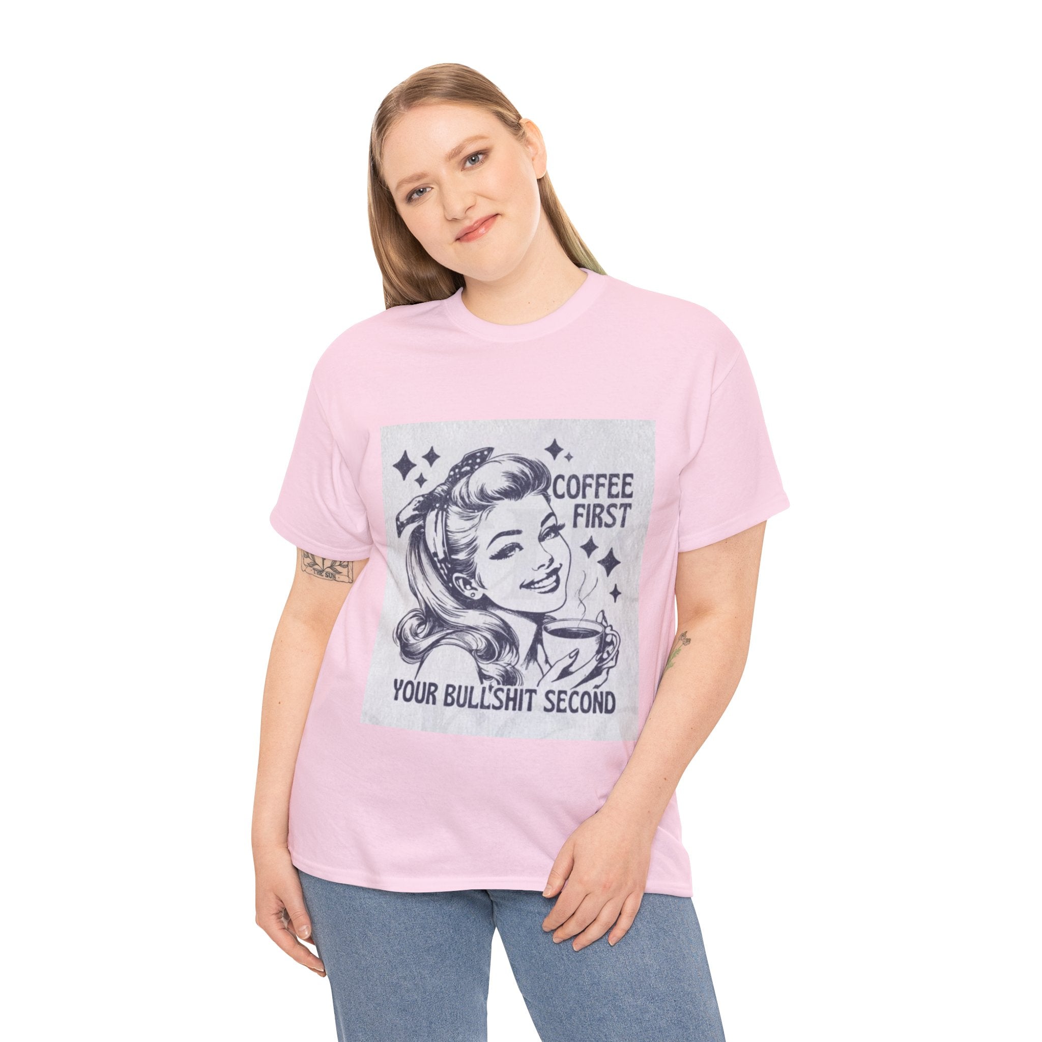 Coffee First Tee — “Coffee First, Your Bullshit Second” Retro Women’s Graphic T‑Shirt