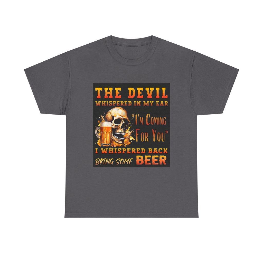 Devil Whispered T-Shirt — “I’m Coming For You” Skull Beer Graphic Tee