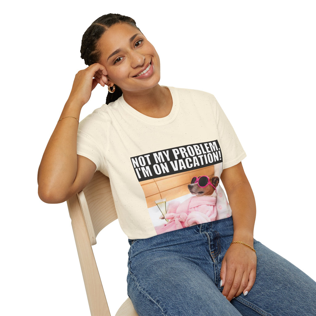 Vacation Vibes T-Shirt — "Not My Problem, I'm On Vacation" Relaxed Dog Graphic Tee