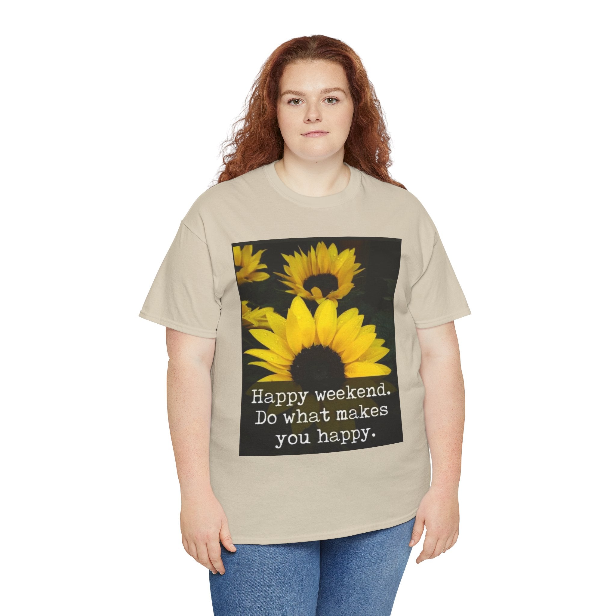 Sunflower 'Happy Weekend. Do what makes you happy.' T-Shirt