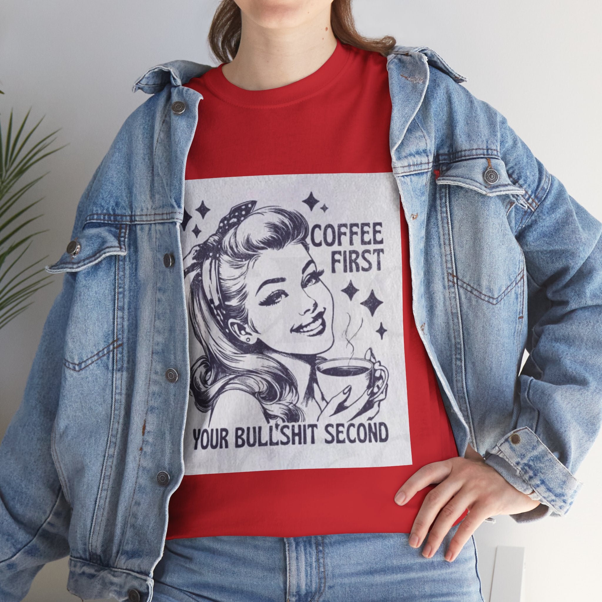 Coffee First Tee — “Coffee First, Your Bullshit Second” Retro Women’s Graphic T‑Shirt