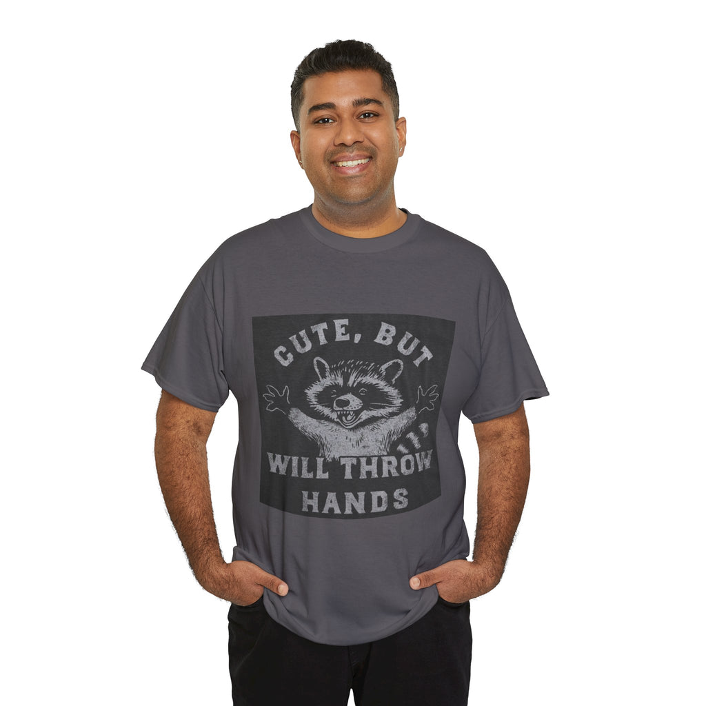 Cute But Will Throw Hands Raccoon T-Shirt