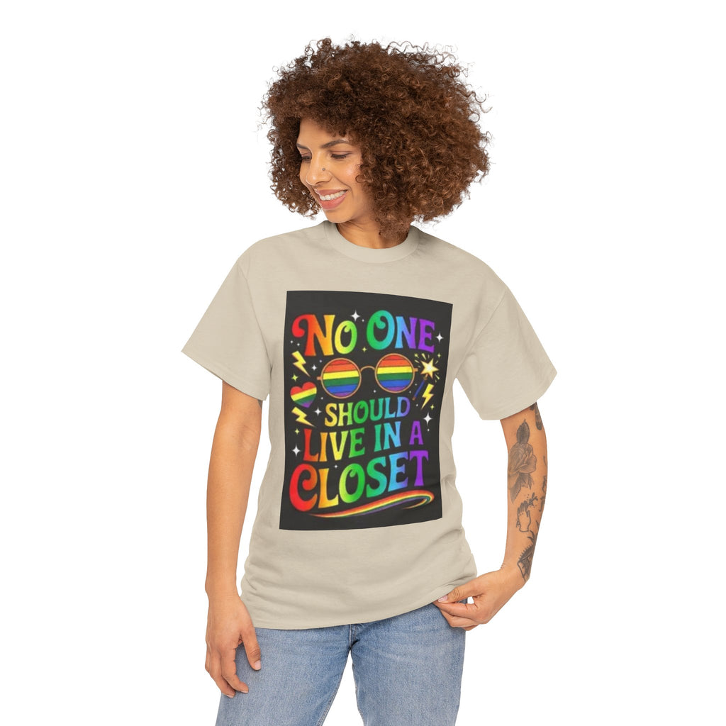 T‑Shirt — "No One Should Live in a Closet" Rainbow Pride Tee