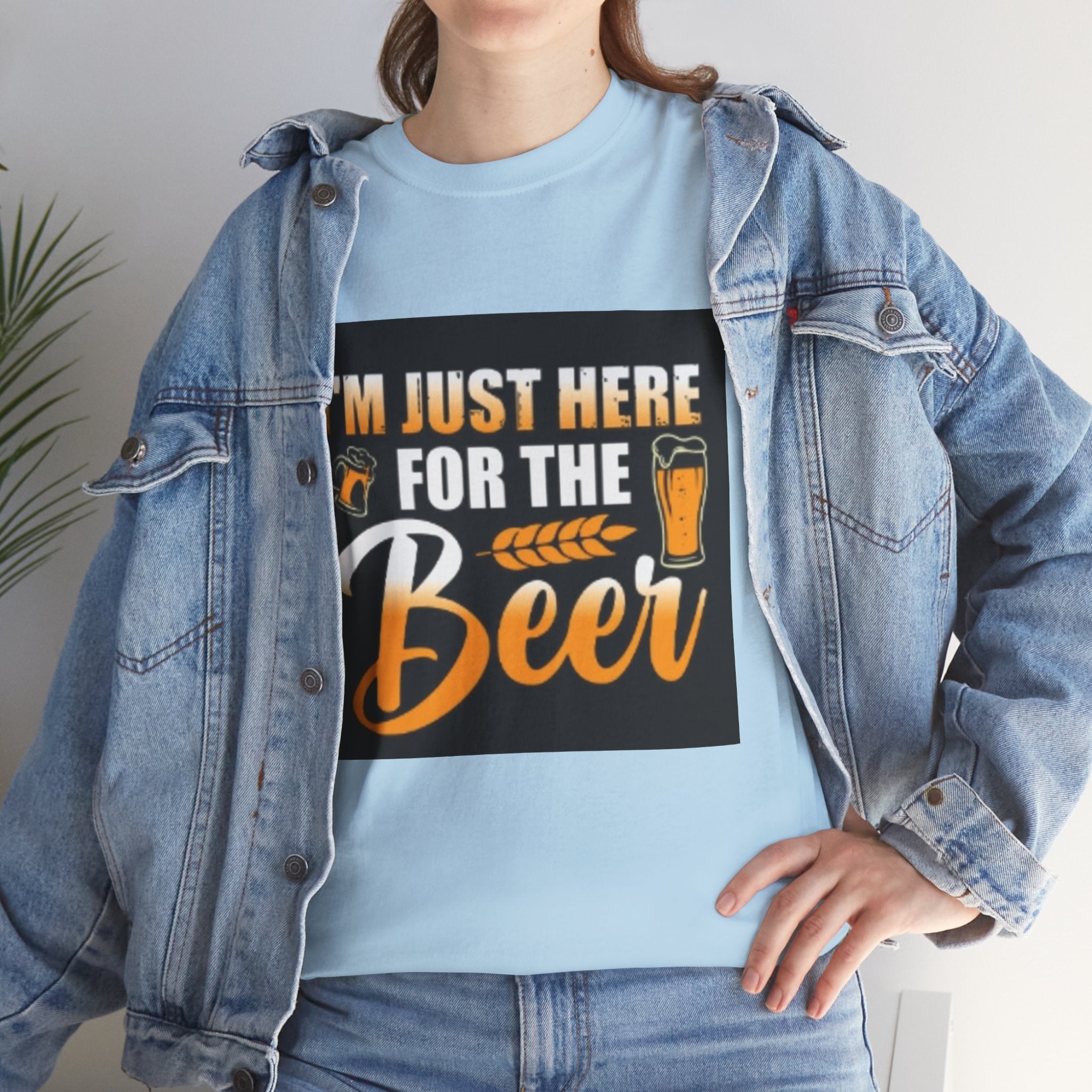 I'm Just Here for the Beer T-Shirt — Funny Beer Drinking Tee for Parties & Oktoberfest
