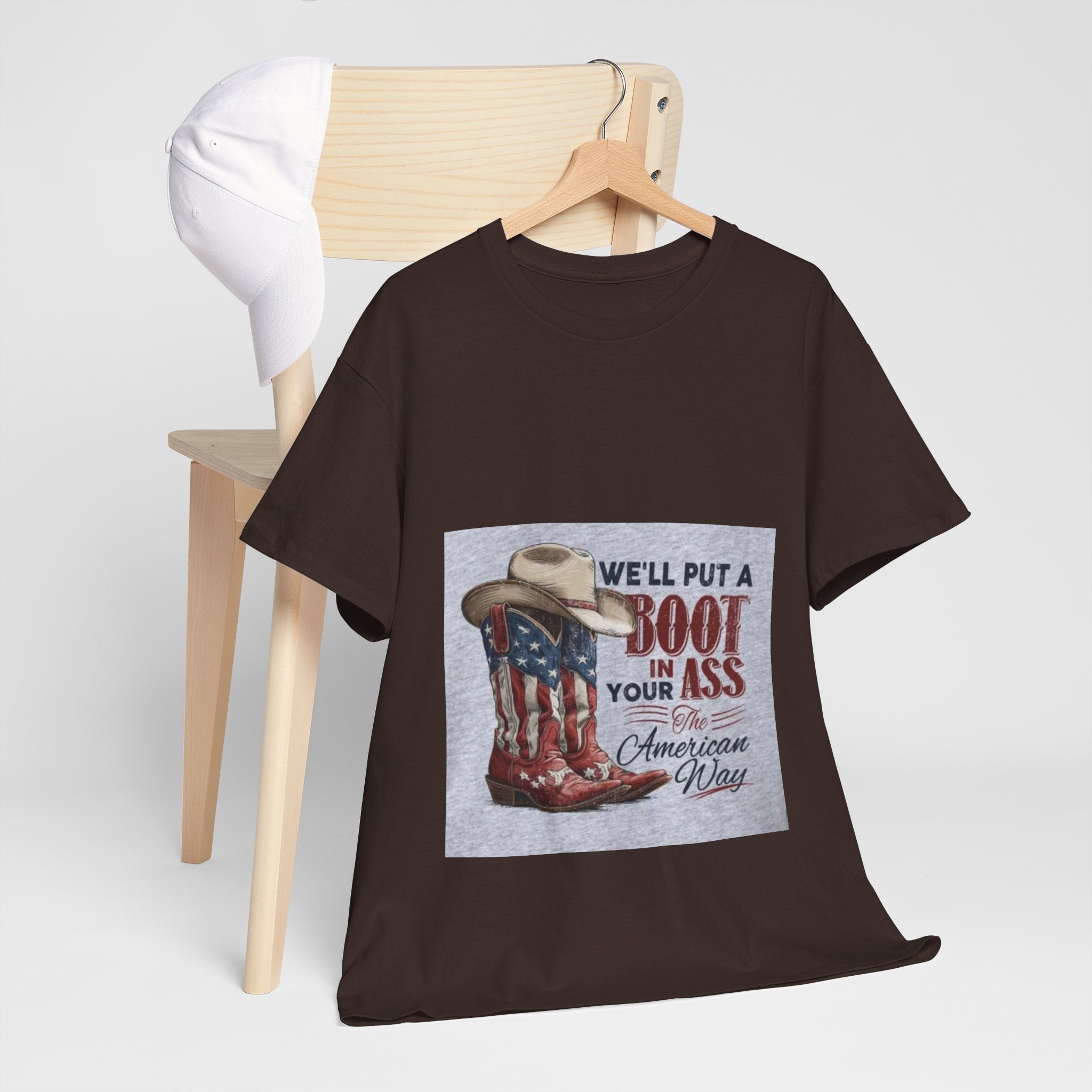 Graphic Tee - "We'll Put a Boot in Your Ass" Patriotic Cowboy Boots T-Shirt