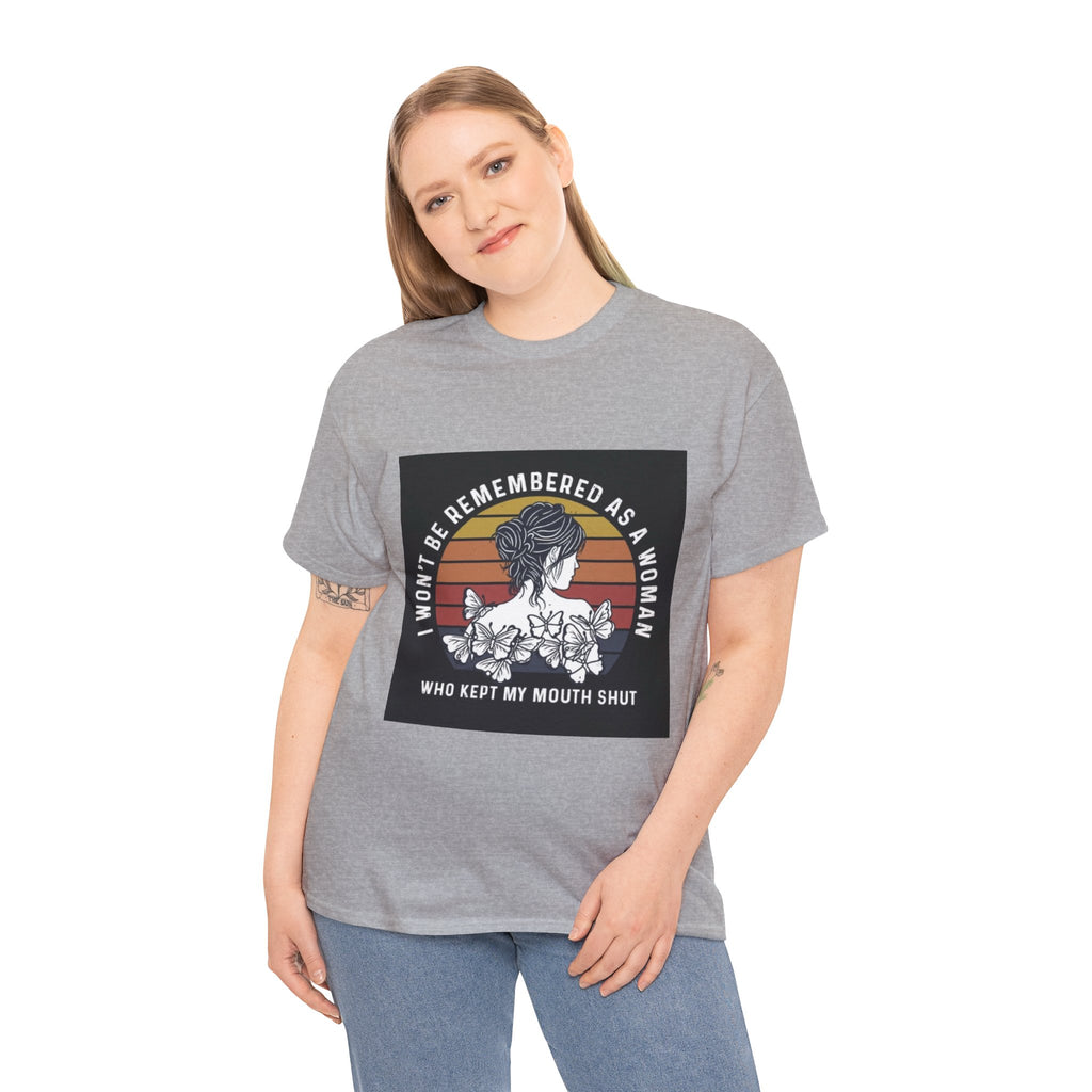 Graphic Tee — "I Won’t Be Remembered As A Woman Who Kept My Mouth Shut" Feminist Retro Floral T-Shirt
