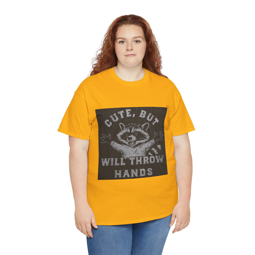 Cute But Will Throw Hands Raccoon T-Shirt