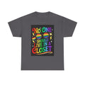 T‑Shirt — "No One Should Live in a Closet" Rainbow Pride Tee
