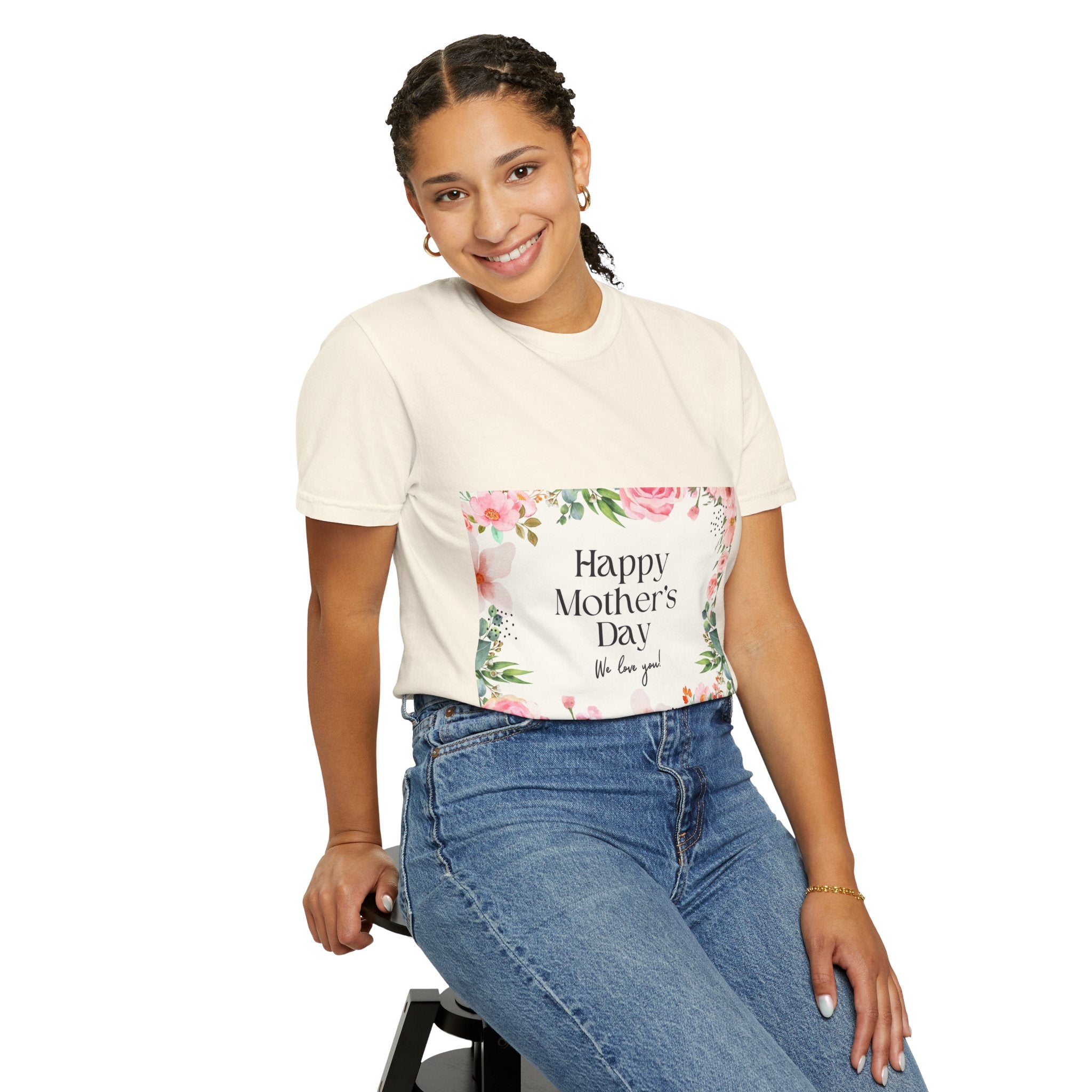 Mother’s Day Floral T-Shirt — "Happy Mother’s Day, We Love You"