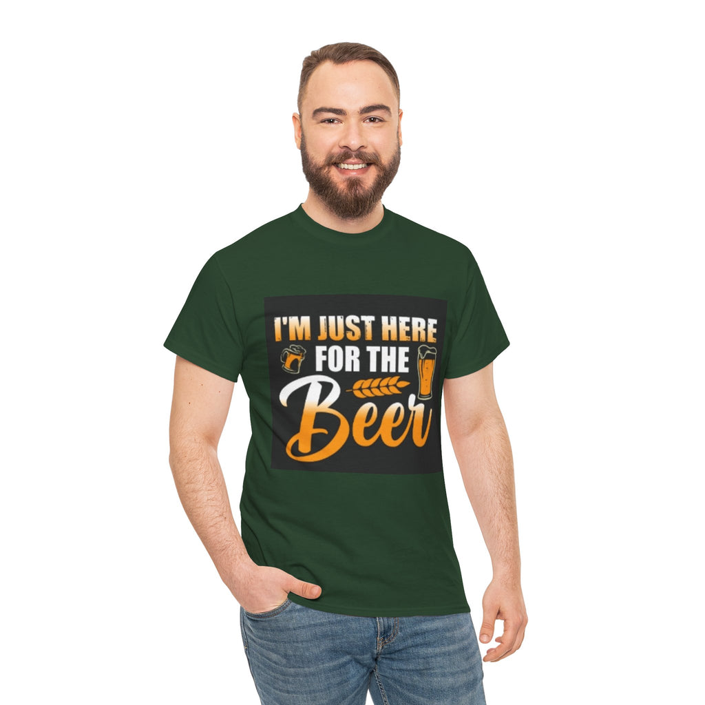 I'm Just Here for the Beer T-Shirt — Funny Beer Drinking Tee for Parties & Oktoberfest