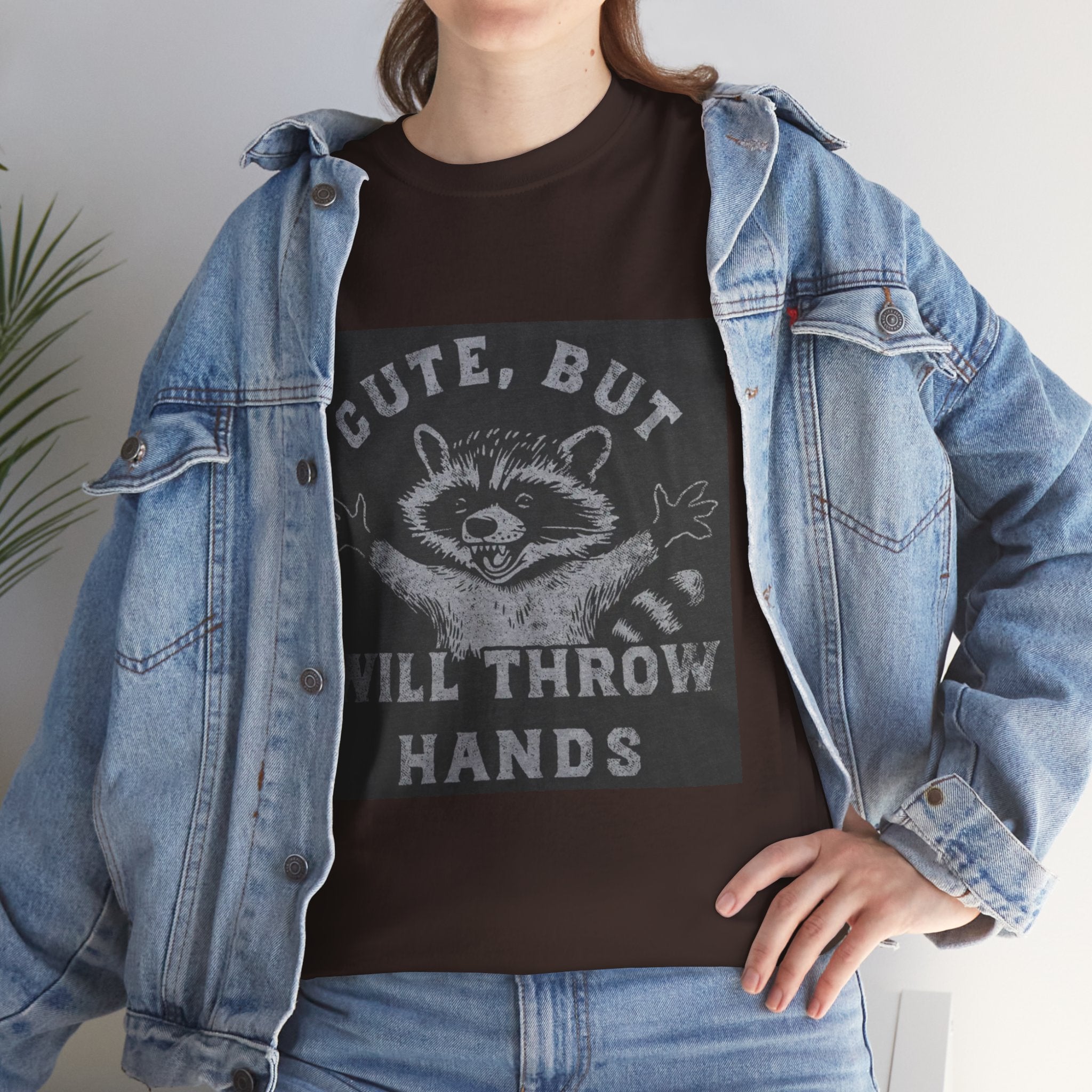 Cute But Will Throw Hands Raccoon T-Shirt