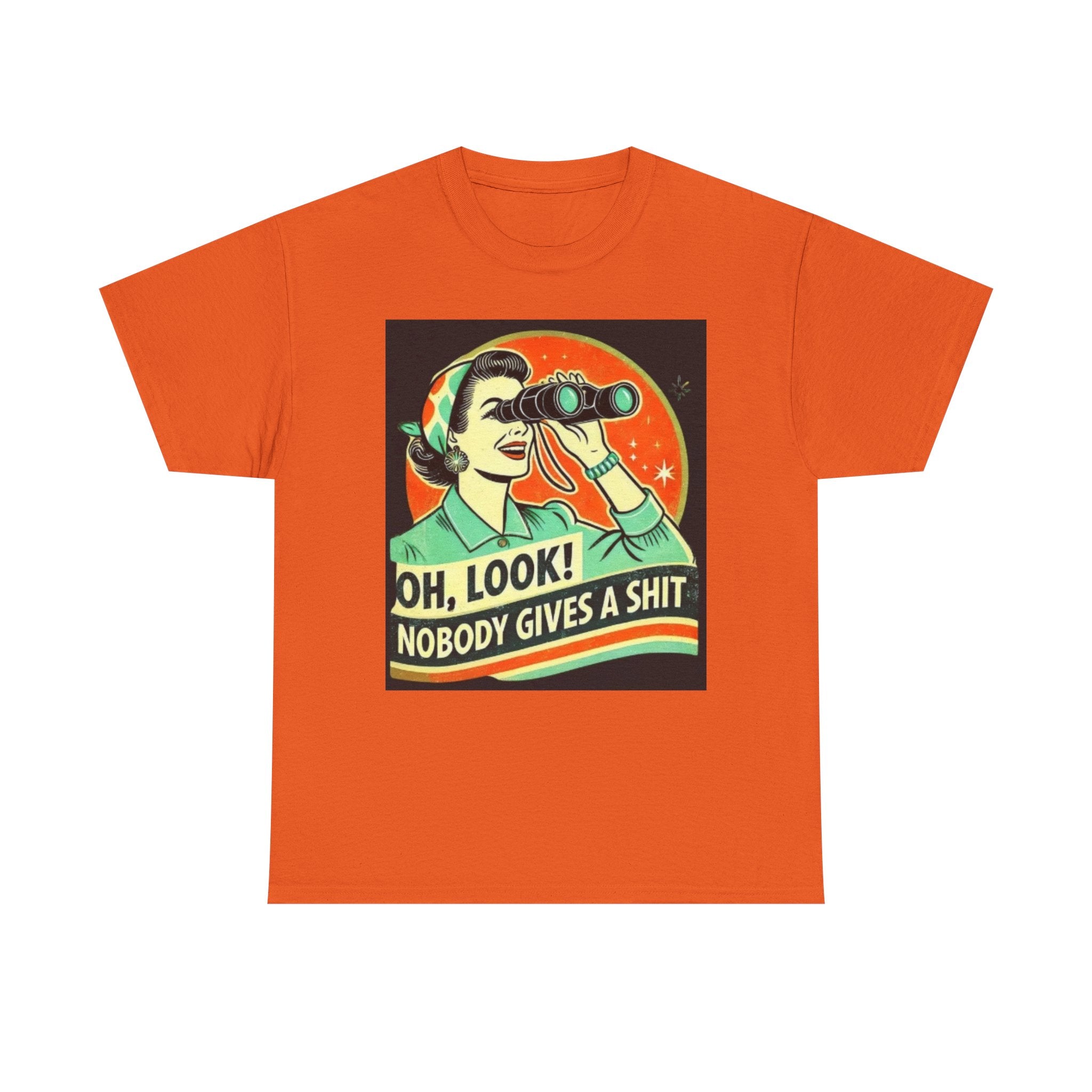 Graphic Tee — "Oh, Look! Nobody Gives a Shit" Retro Binoculars Design