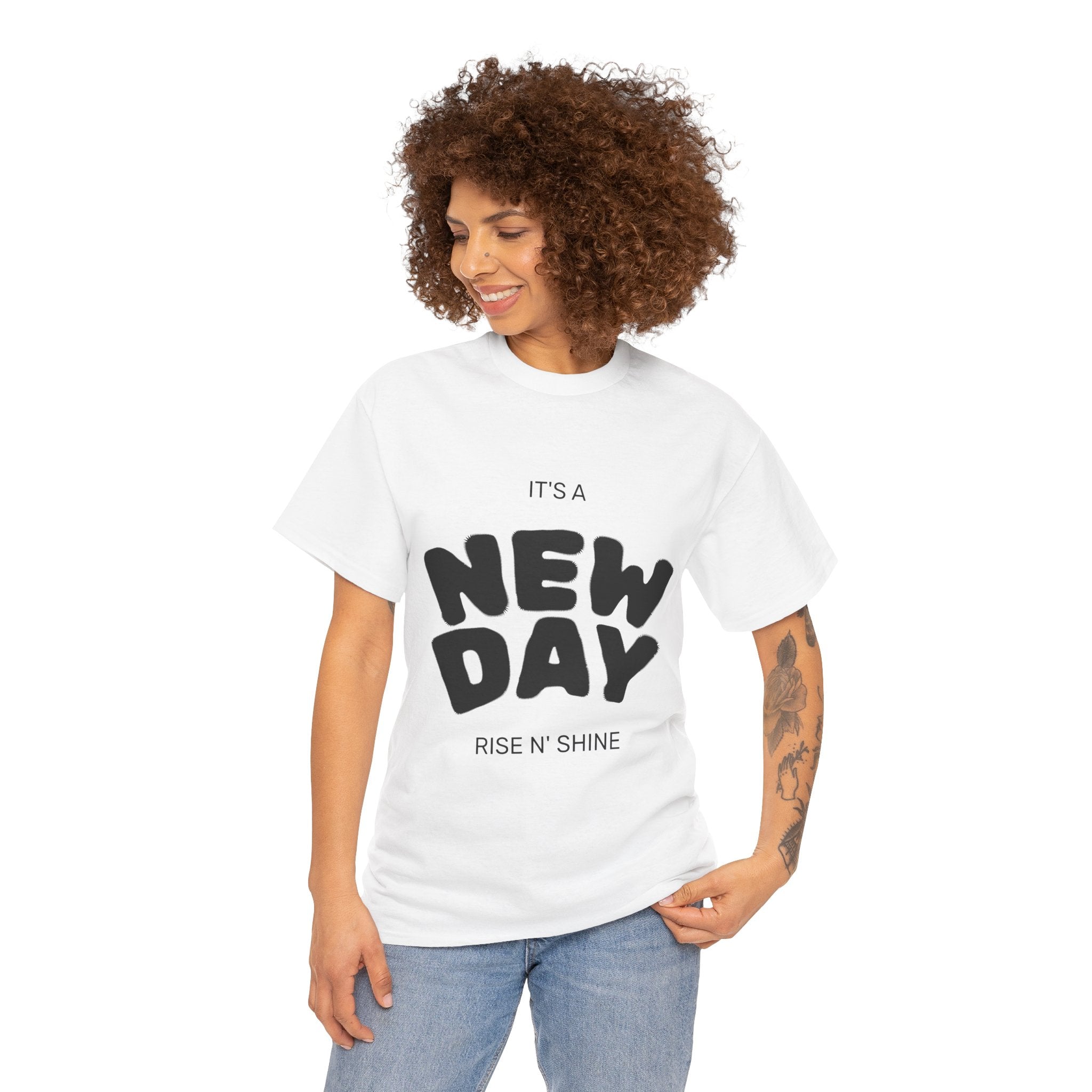New Day Tee — "It's a New Day, Rise N' Shine" Motivational T-Shirt