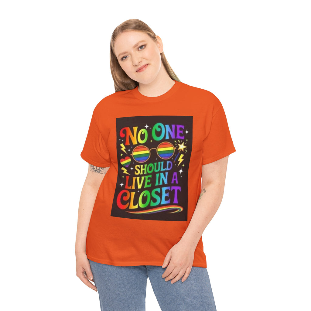 T‑Shirt — "No One Should Live in a Closet" Rainbow Pride Tee