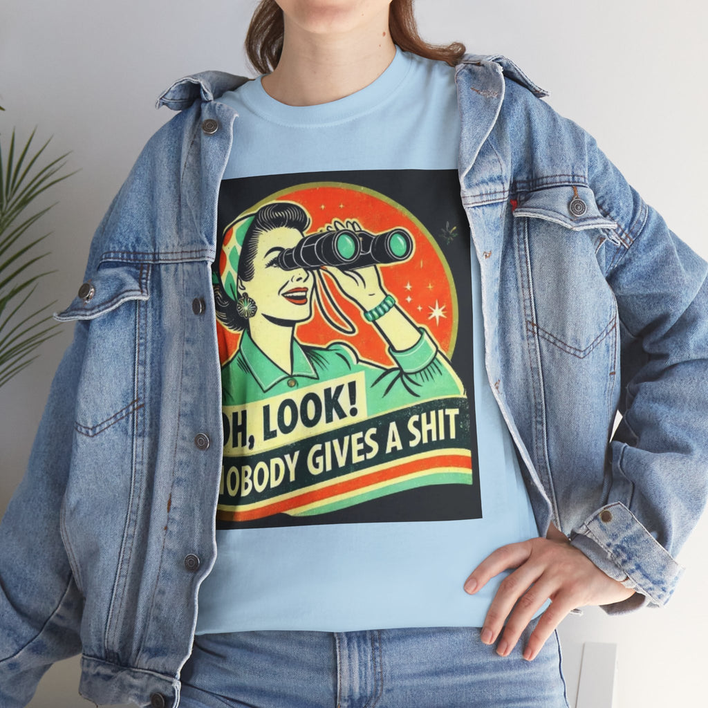 Graphic Tee — "Oh, Look! Nobody Gives a Shit" Retro Binoculars Design