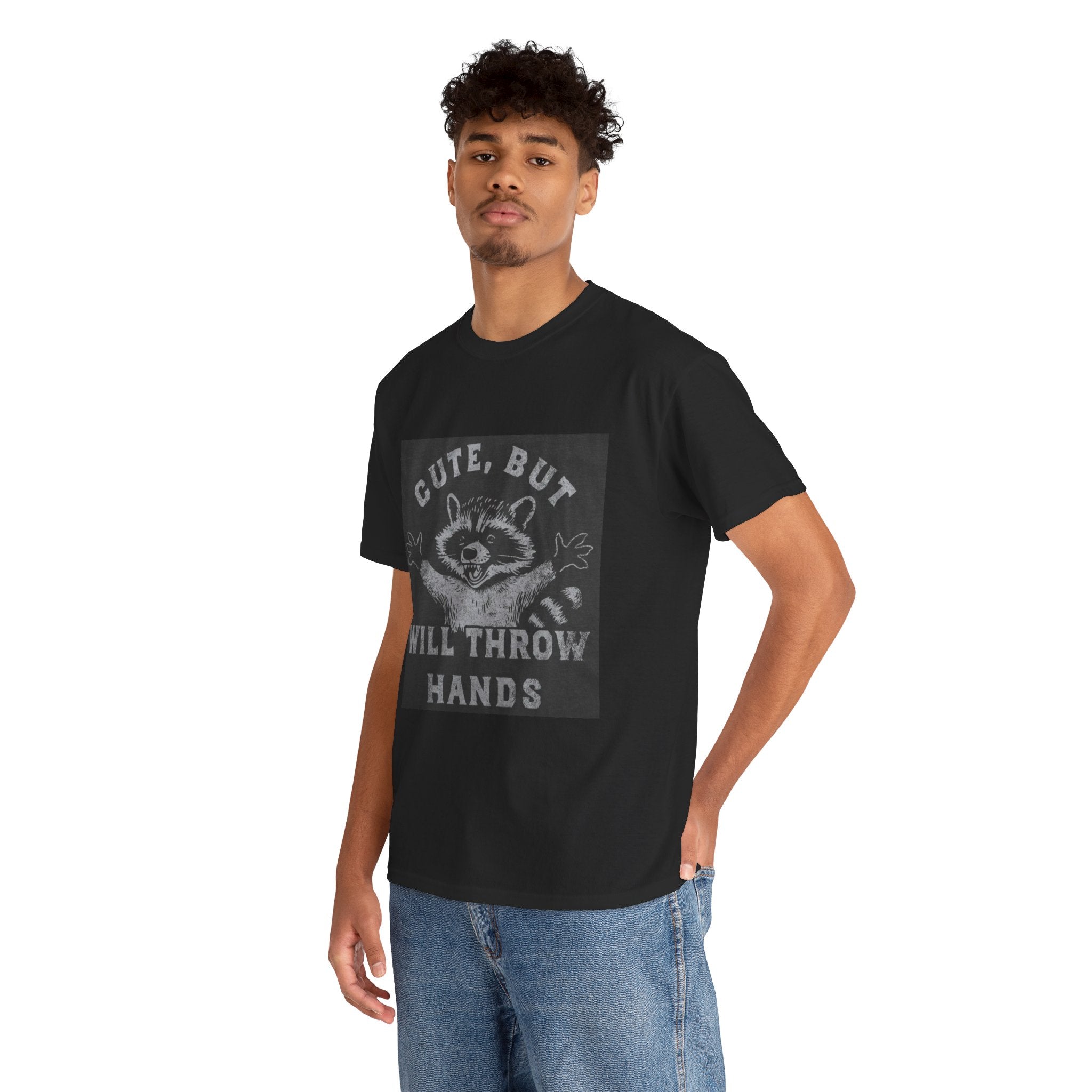 Cute But Will Throw Hands Raccoon T-Shirt
