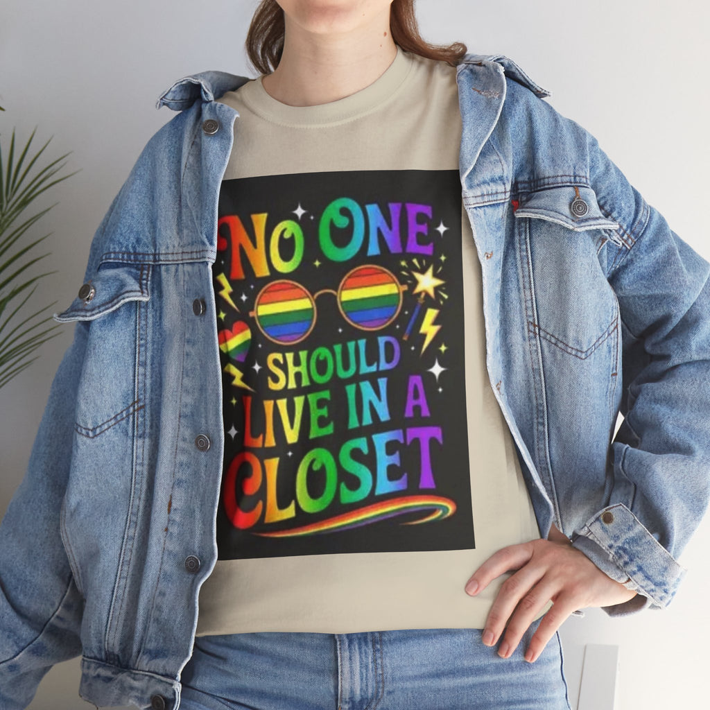 T‑Shirt — "No One Should Live in a Closet" Rainbow Pride Tee