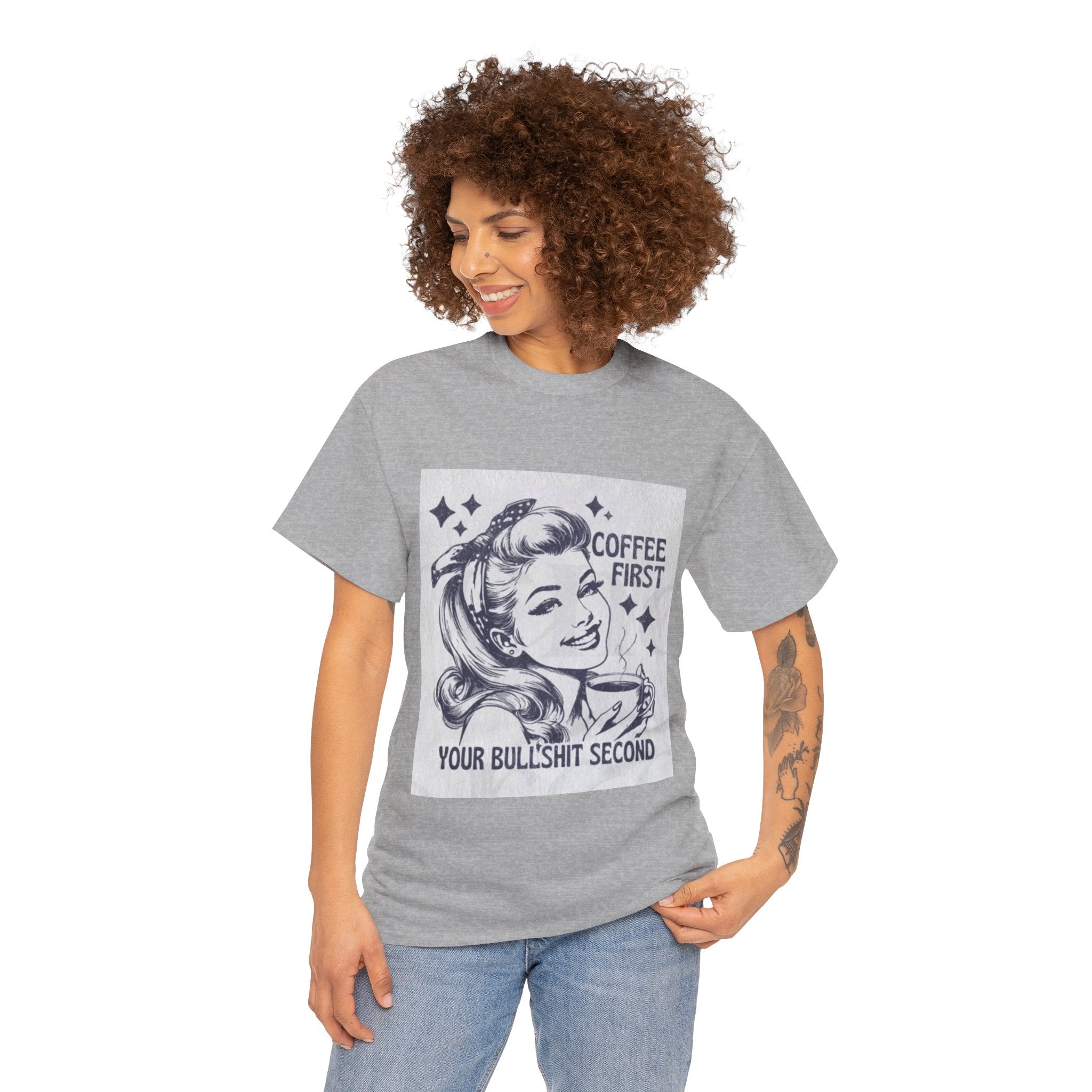 Coffee First Tee — “Coffee First, Your Bullshit Second” Retro Women’s Graphic T‑Shirt