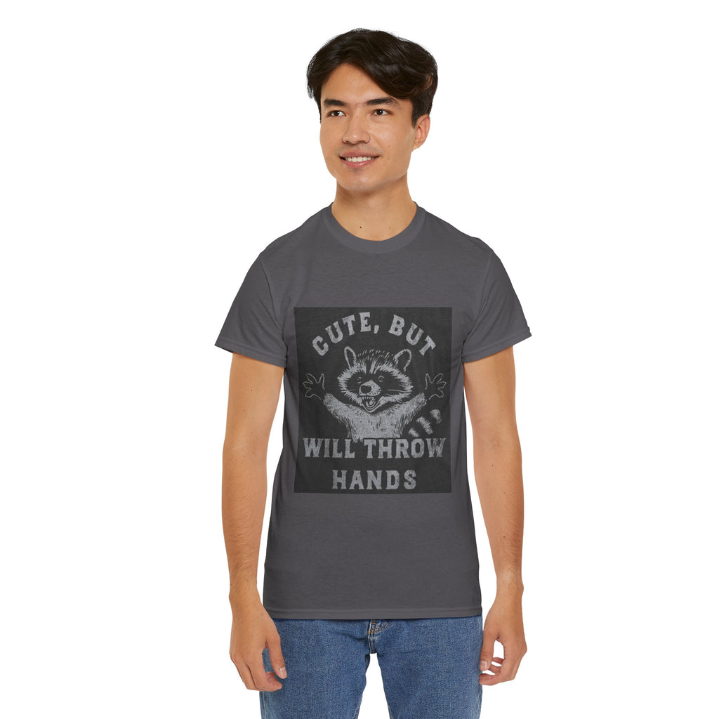 Cute But Will Throw Hands Raccoon T-Shirt