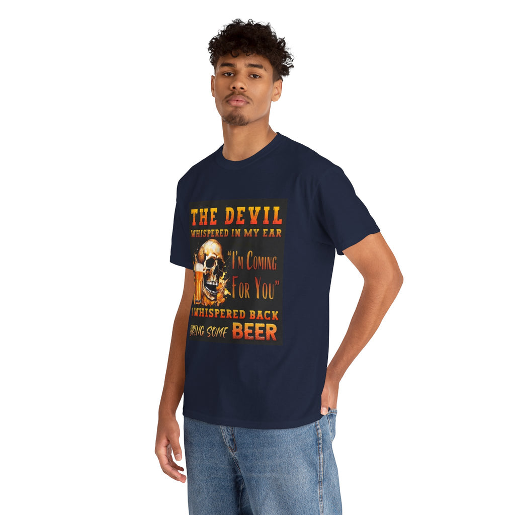 Devil Whispered T-Shirt — “I’m Coming For You” Skull Beer Graphic Tee