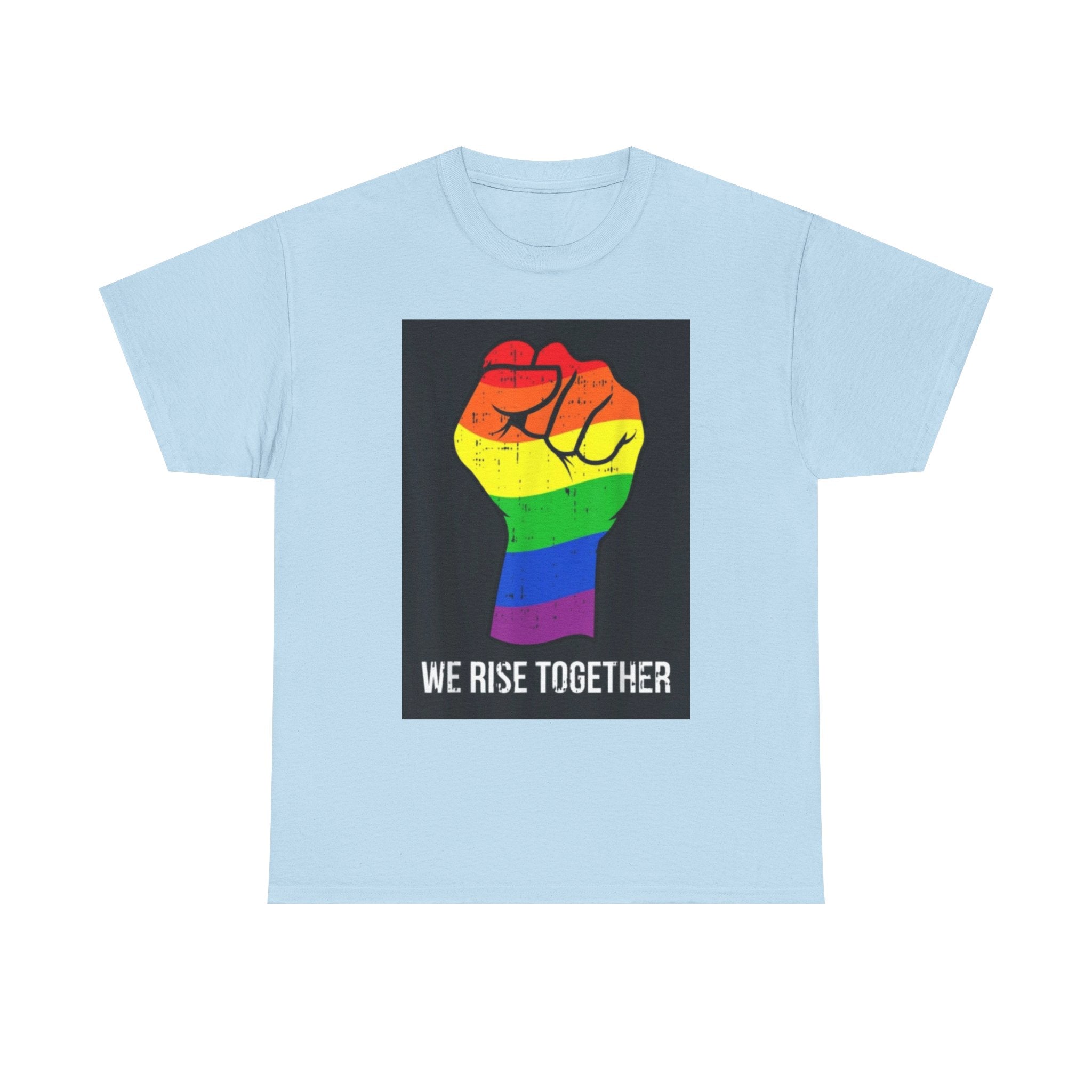 We Rise Together Rainbow Fist T-Shirt