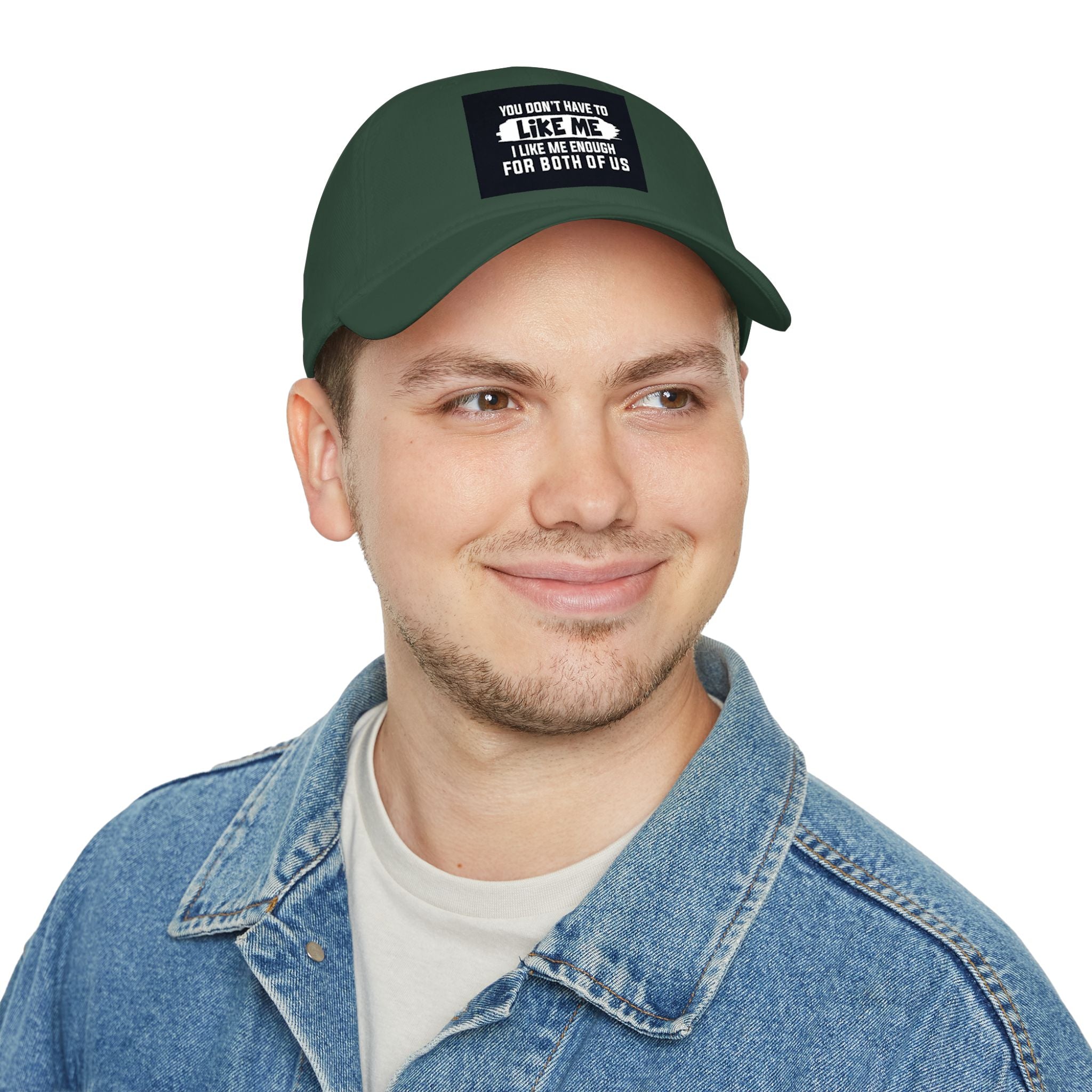 Low Profile Baseball Cap - "You Don't Have To Like Me, I Like Me Enough For Both Of Us" Embroidered Funny Statement Hat