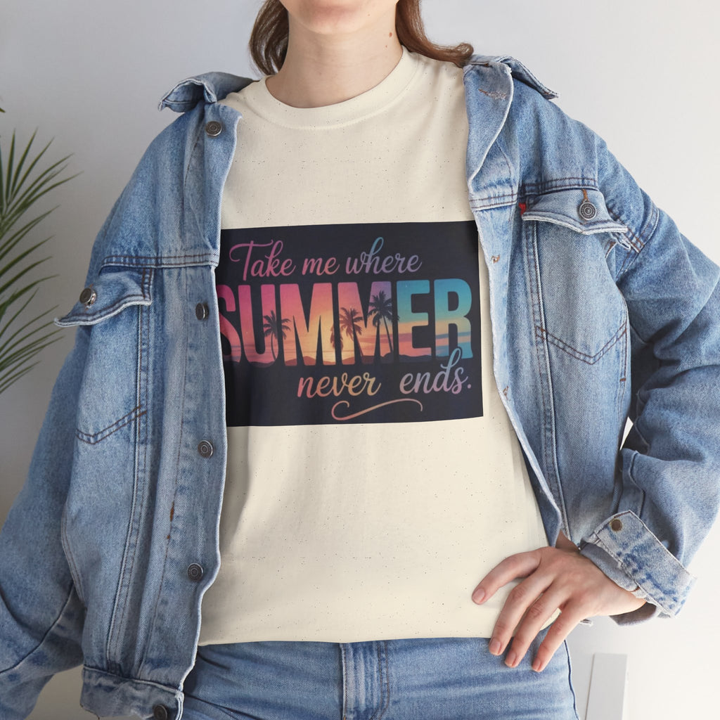 T-Shirt — "Take Me Where Summer Never Ends" Retro Beach Vibes