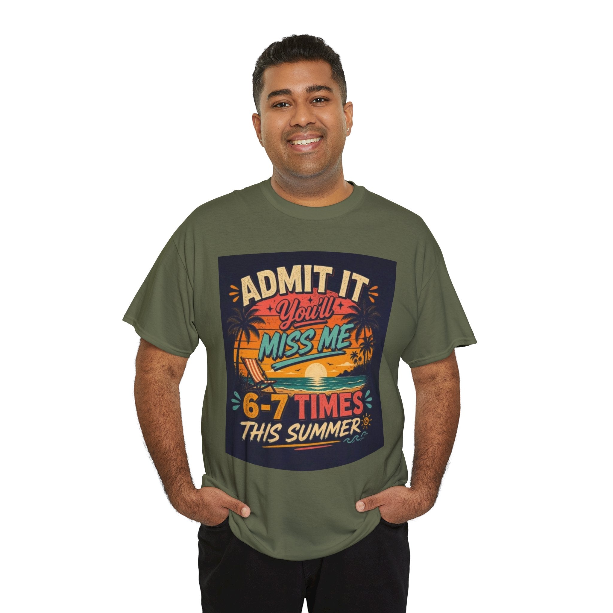 Summer Vacation Tee — "Admit It You'll Miss Me 6-7 Times This Summer" Graphic T-Shirt