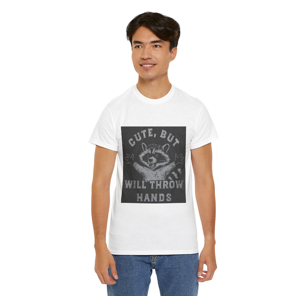 Cute But Will Throw Hands Raccoon T-Shirt