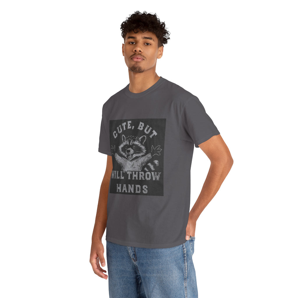 Cute But Will Throw Hands Raccoon T-Shirt