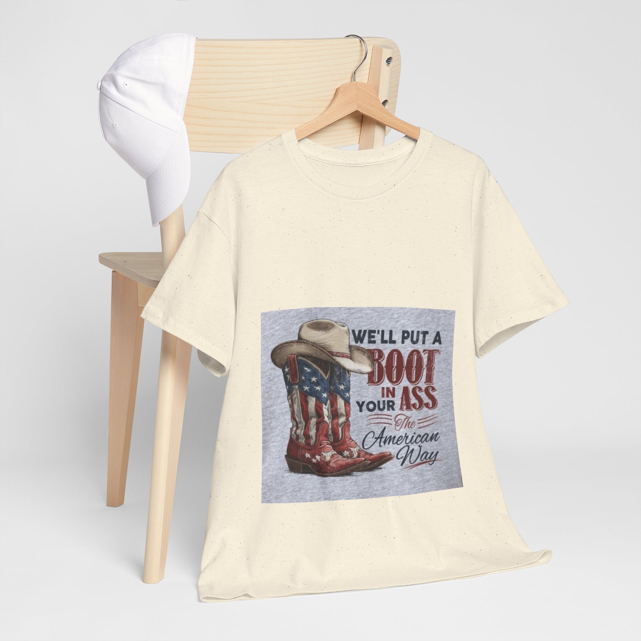 Graphic Tee - "We'll Put a Boot in Your Ass" Patriotic Cowboy Boots T-Shirt