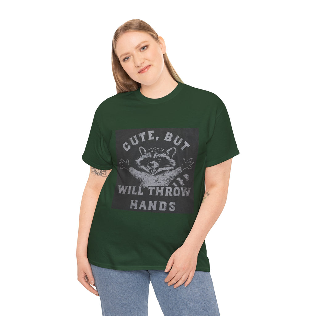 Cute But Will Throw Hands Raccoon T-Shirt